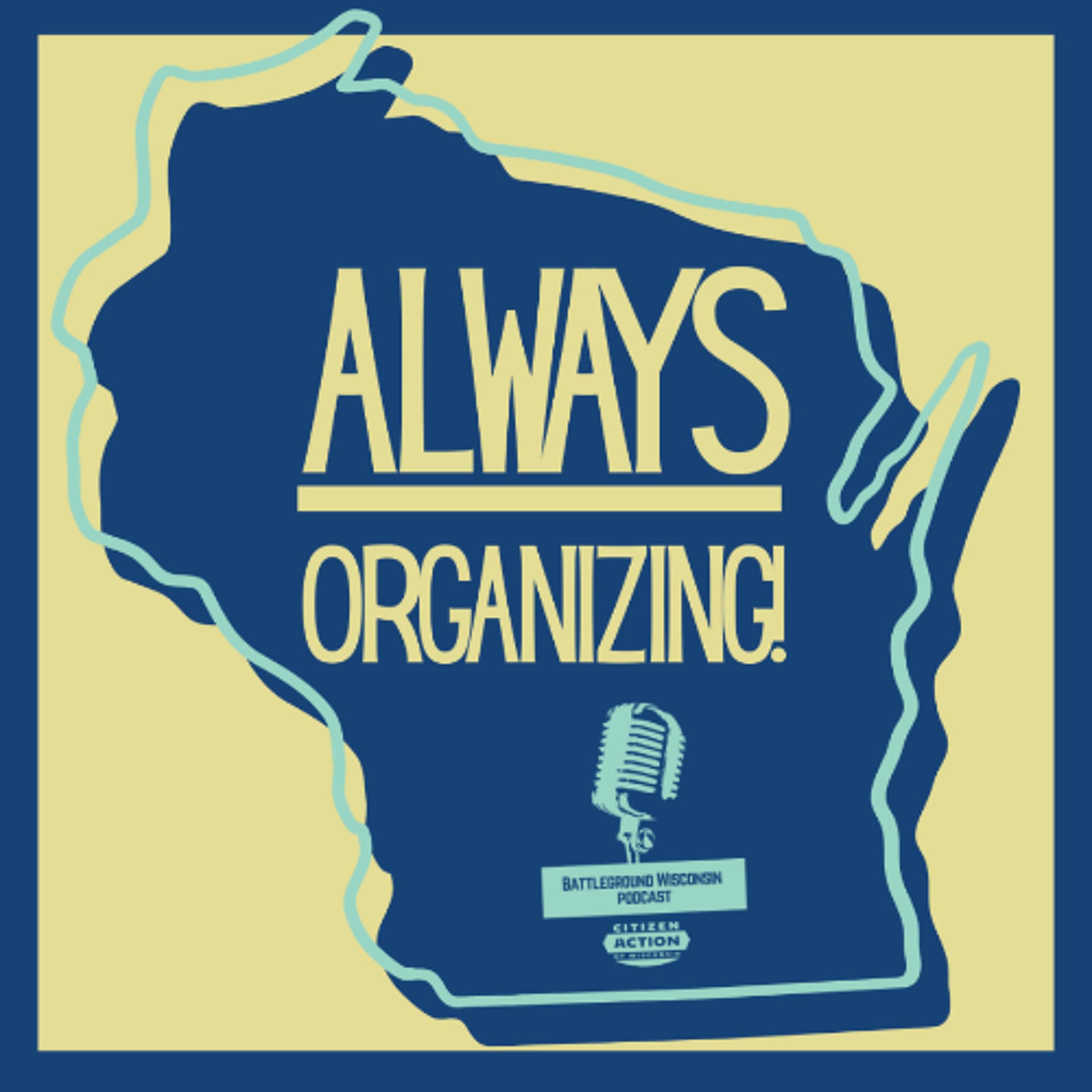 Always Organizing - Battleground Wisconsin cover