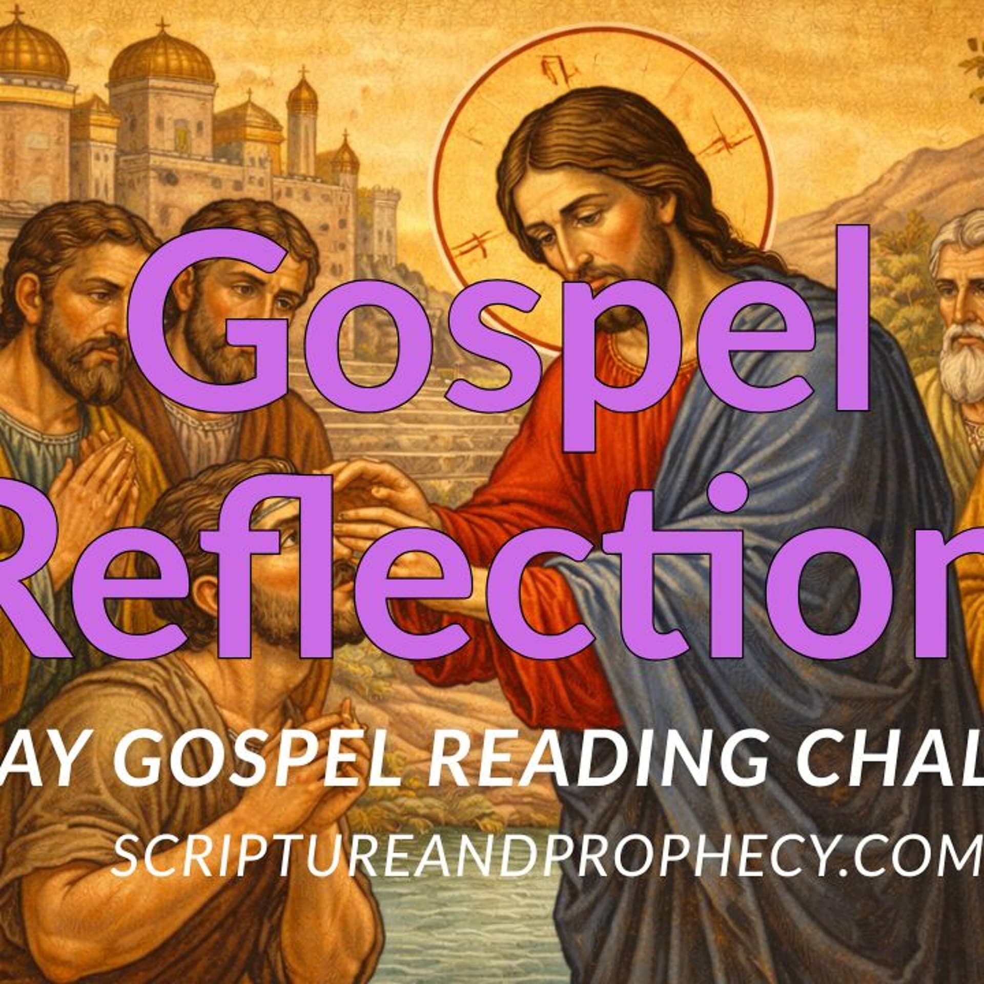 I Was Blind, Now I See - Gospel Reflection - 4th Sunday of Lent - (John 9) - Scripture & Prophecy - Weekly Bible Studies cover