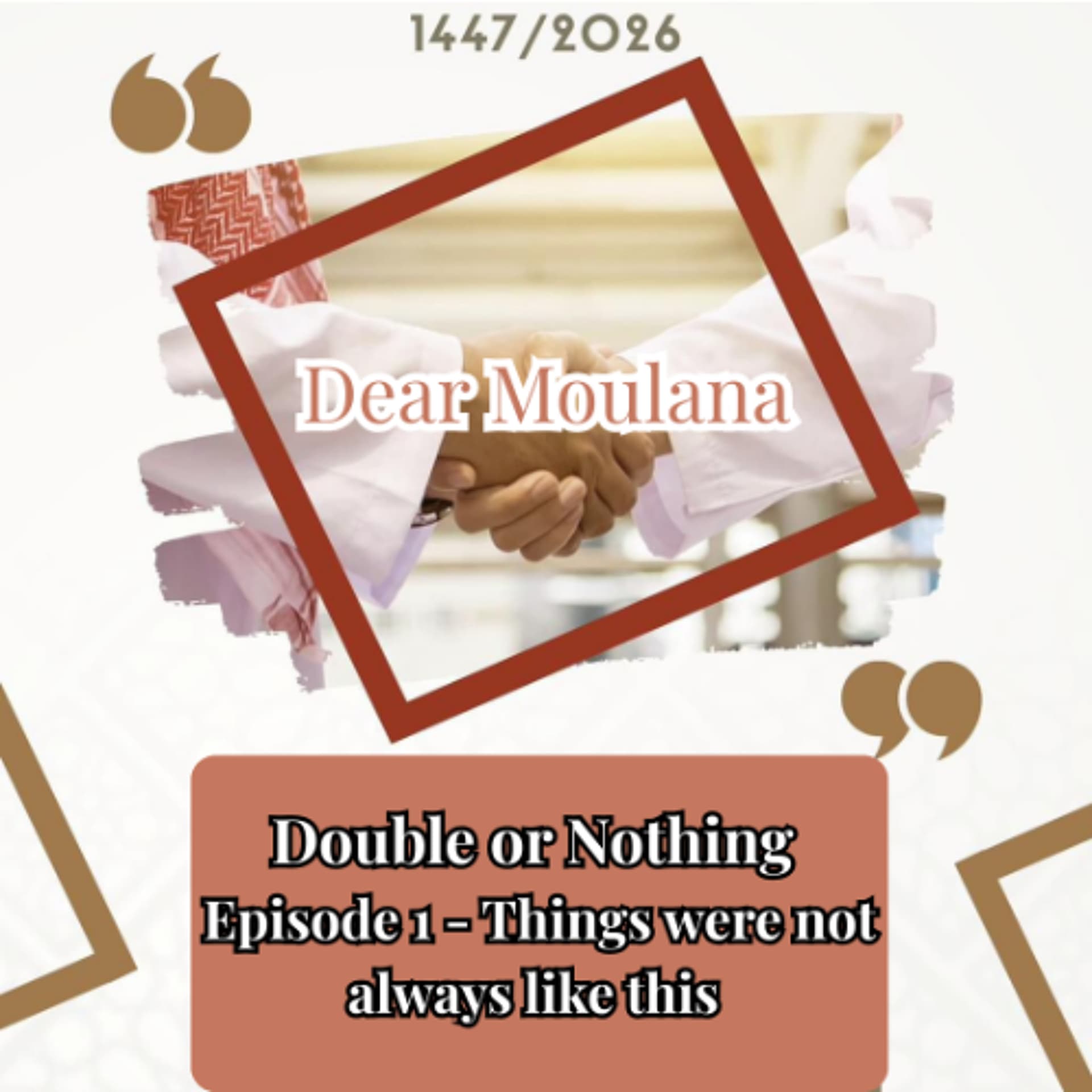 Double or Nothing  Episode 1 - Things were not always like this - Radio Islam cover