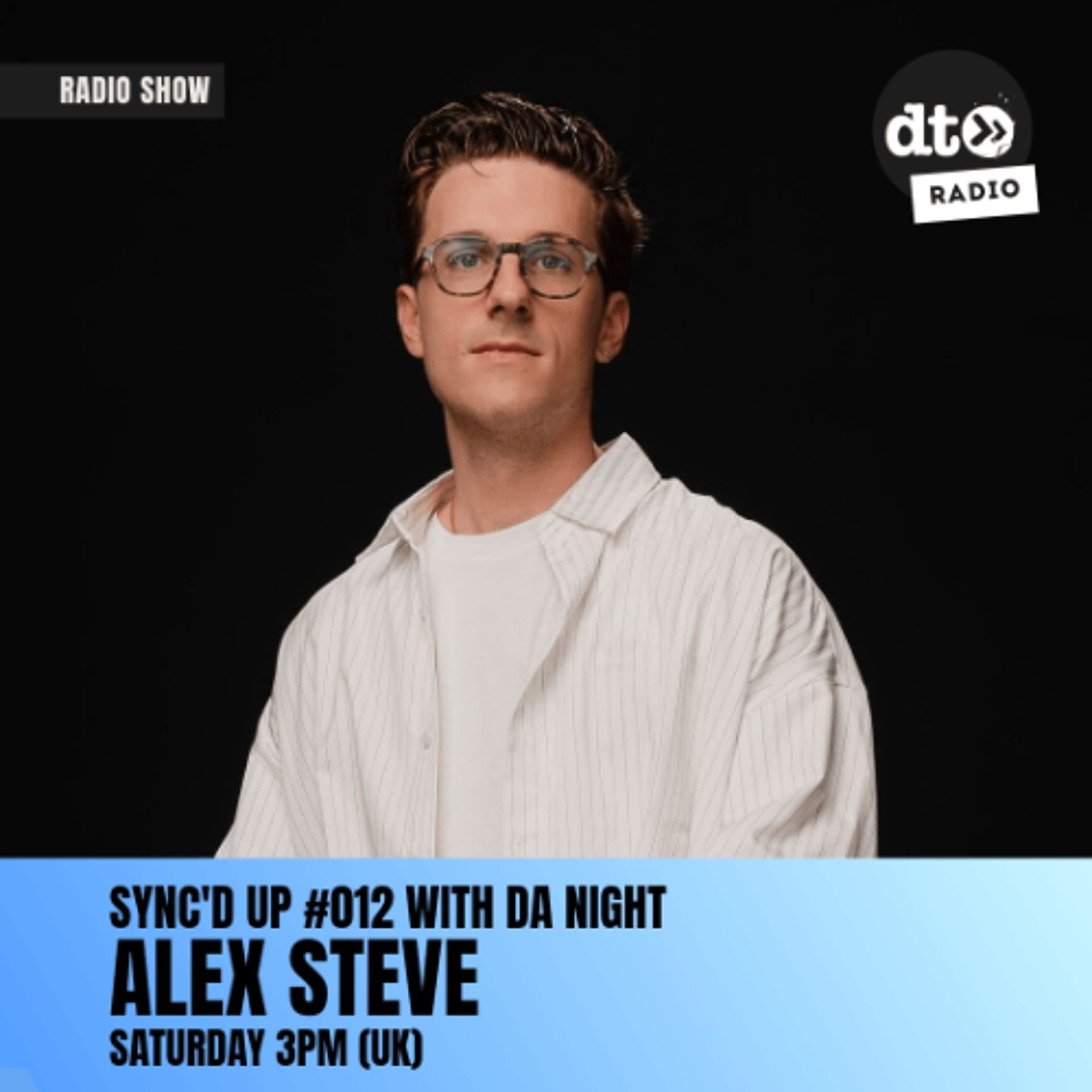 Sync'd Up #012 with Da Night (Alex Steve Guest Mix) - DT Radio Shows cover