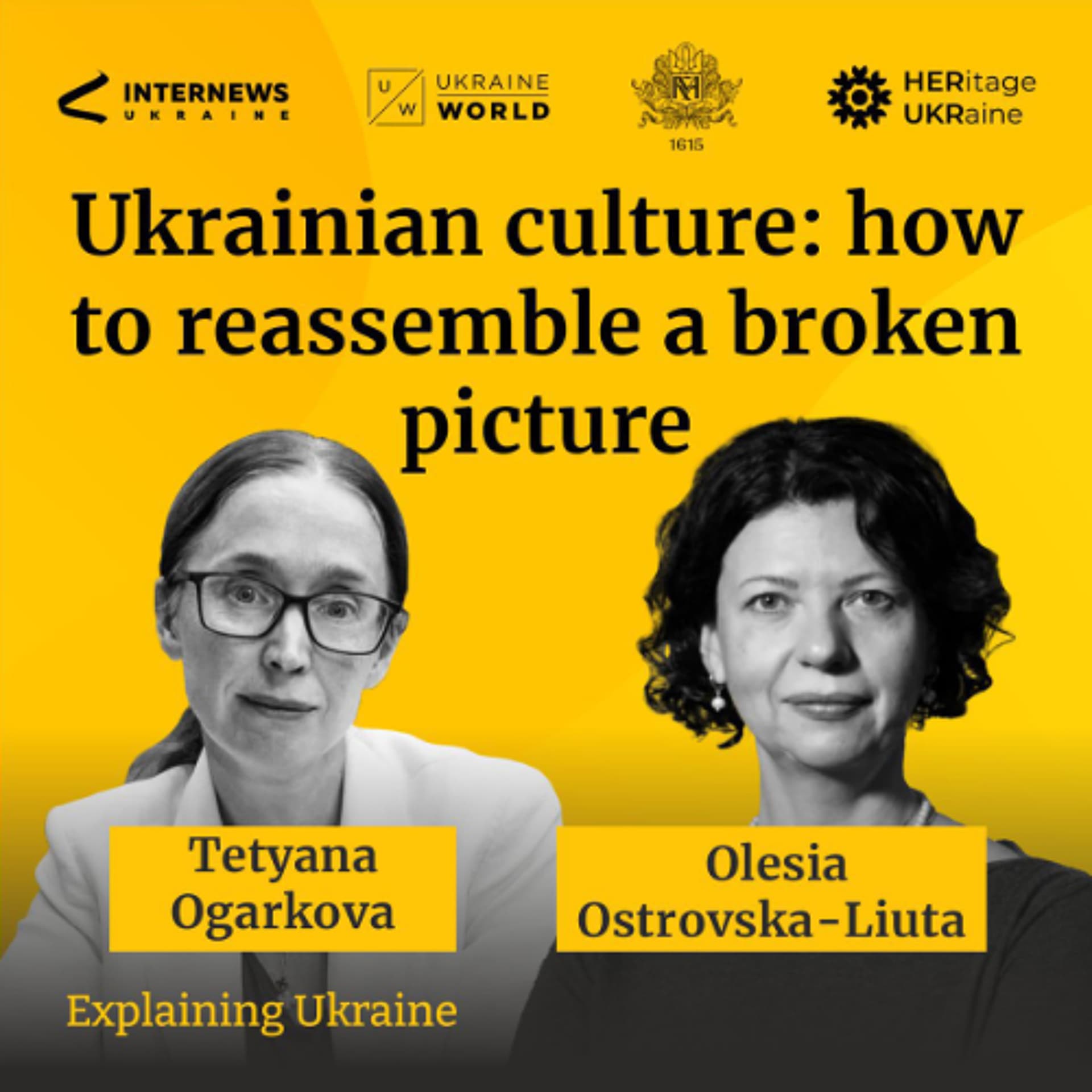 Ukrainian culture: how to reassemble a broken picture - with Olesia Ostrovska-Liuta — Explaining Ukraine cover