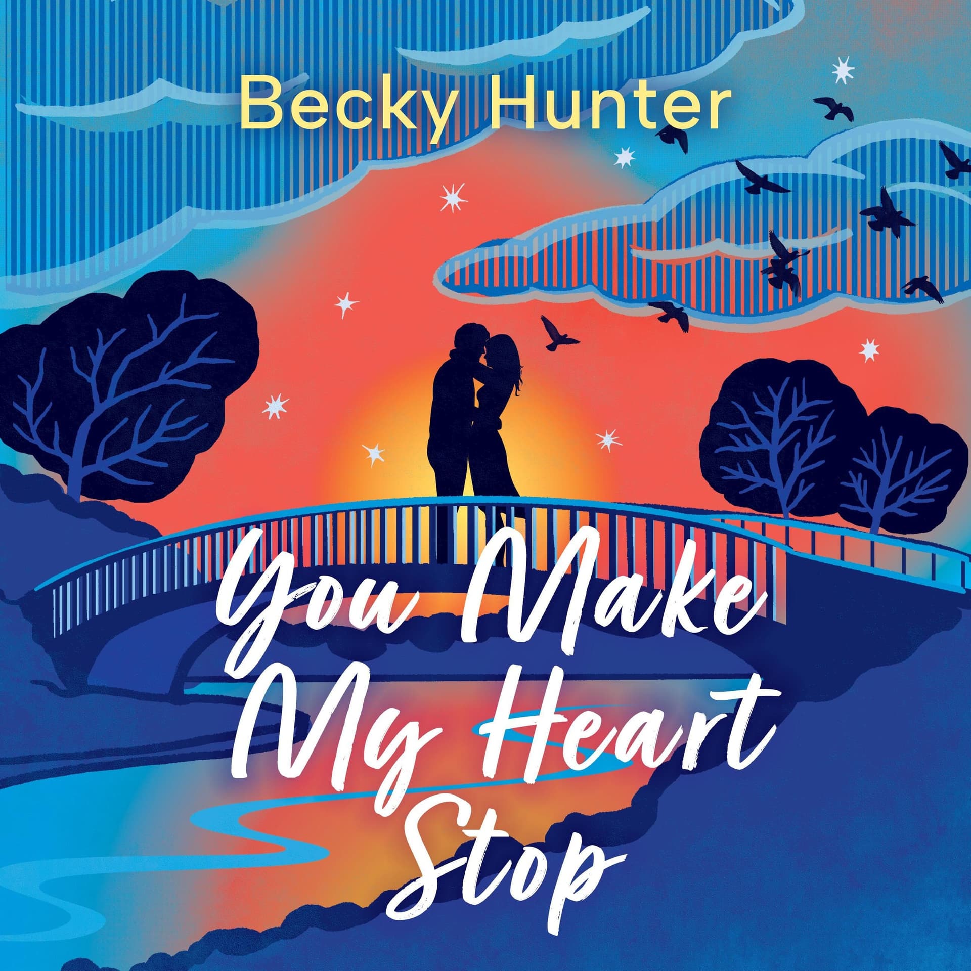 You Make My Heart Stop By Becky Hunter Read By Sophie Roberts - Book Friends Forever cover