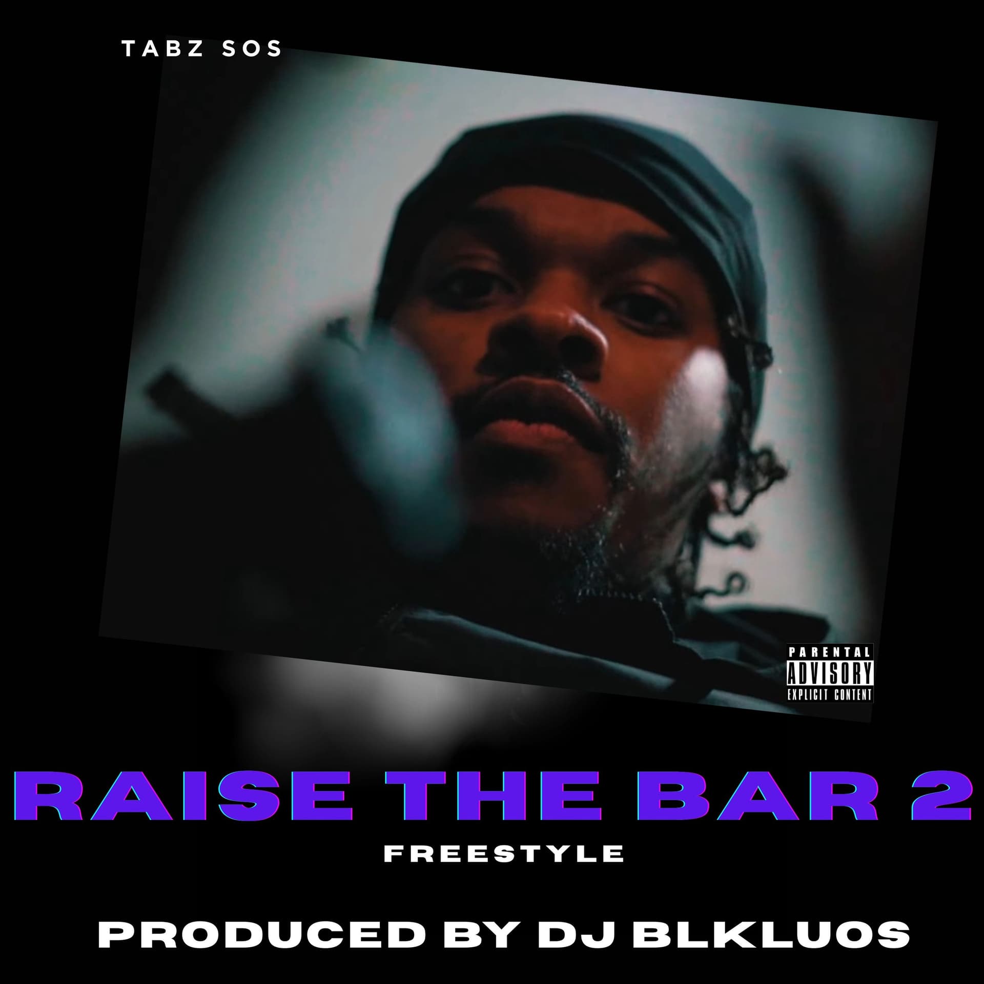 TABZ SOS - RAISE THE BAR 2 FREESTYLE [PRODUCED BY DJ BLKLUOS] - Mixes By @DJBLKLUOS cover