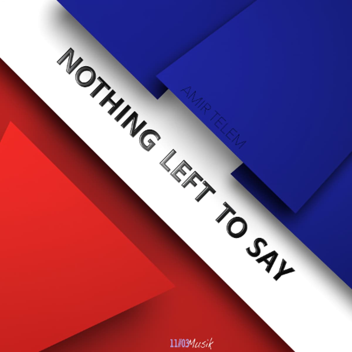 Amir Telem - Nothing Left to Say (Out now!) - 1103 Musik Berlin cover