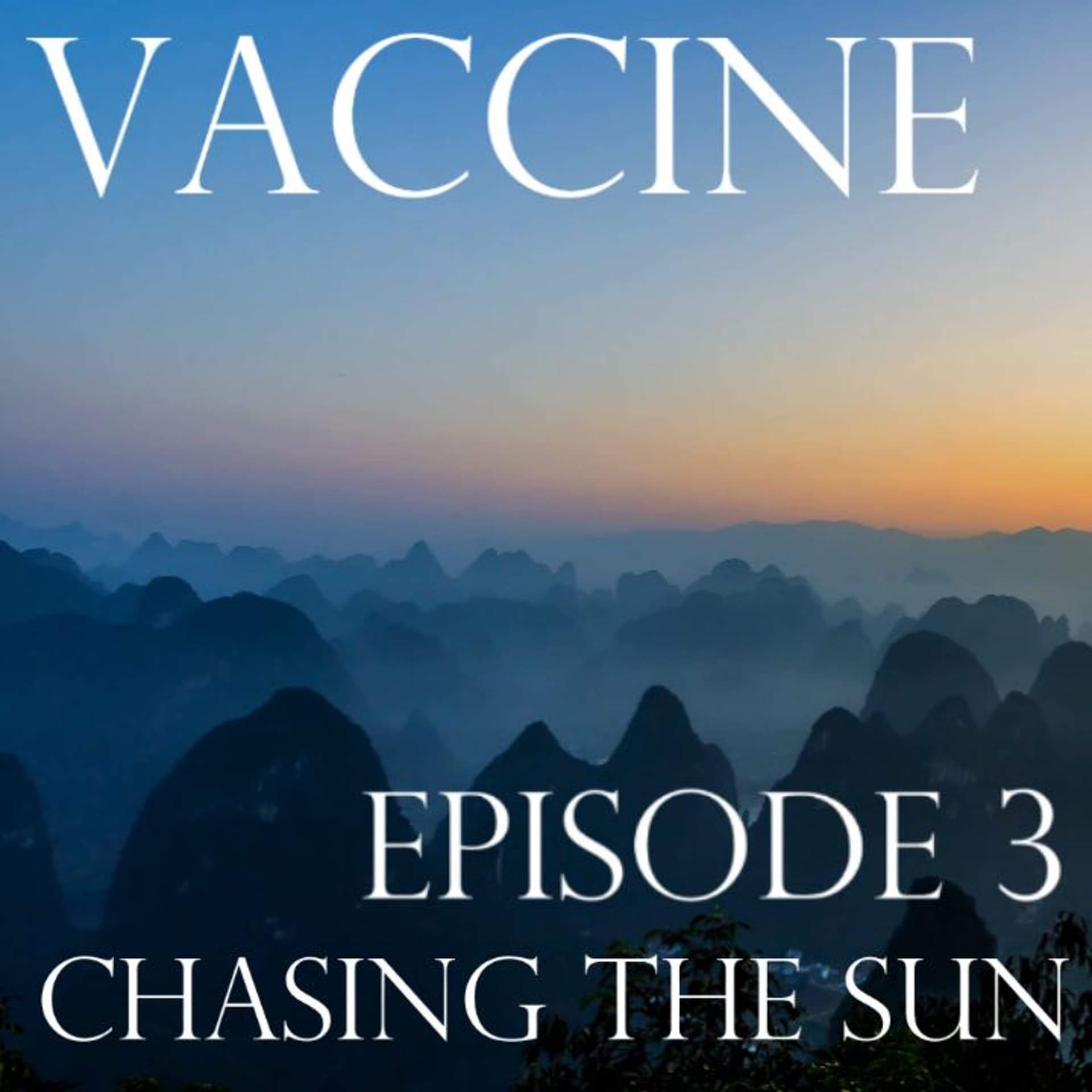 3. Chasing the Sun - Vaccine: The Human Story cover