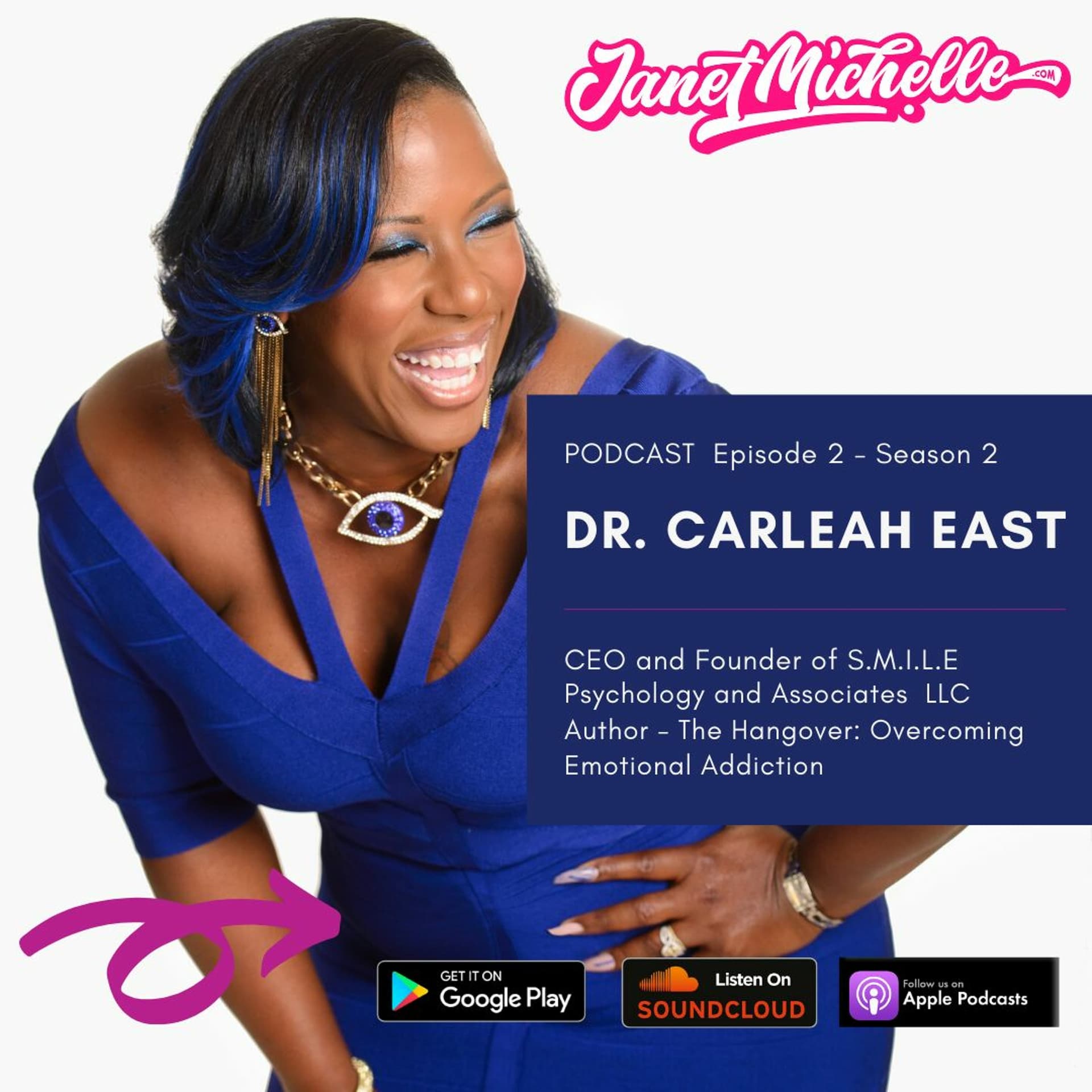 Season 2 Episode 2 Dr. Carleah East - Janet Michelle Podcast cover