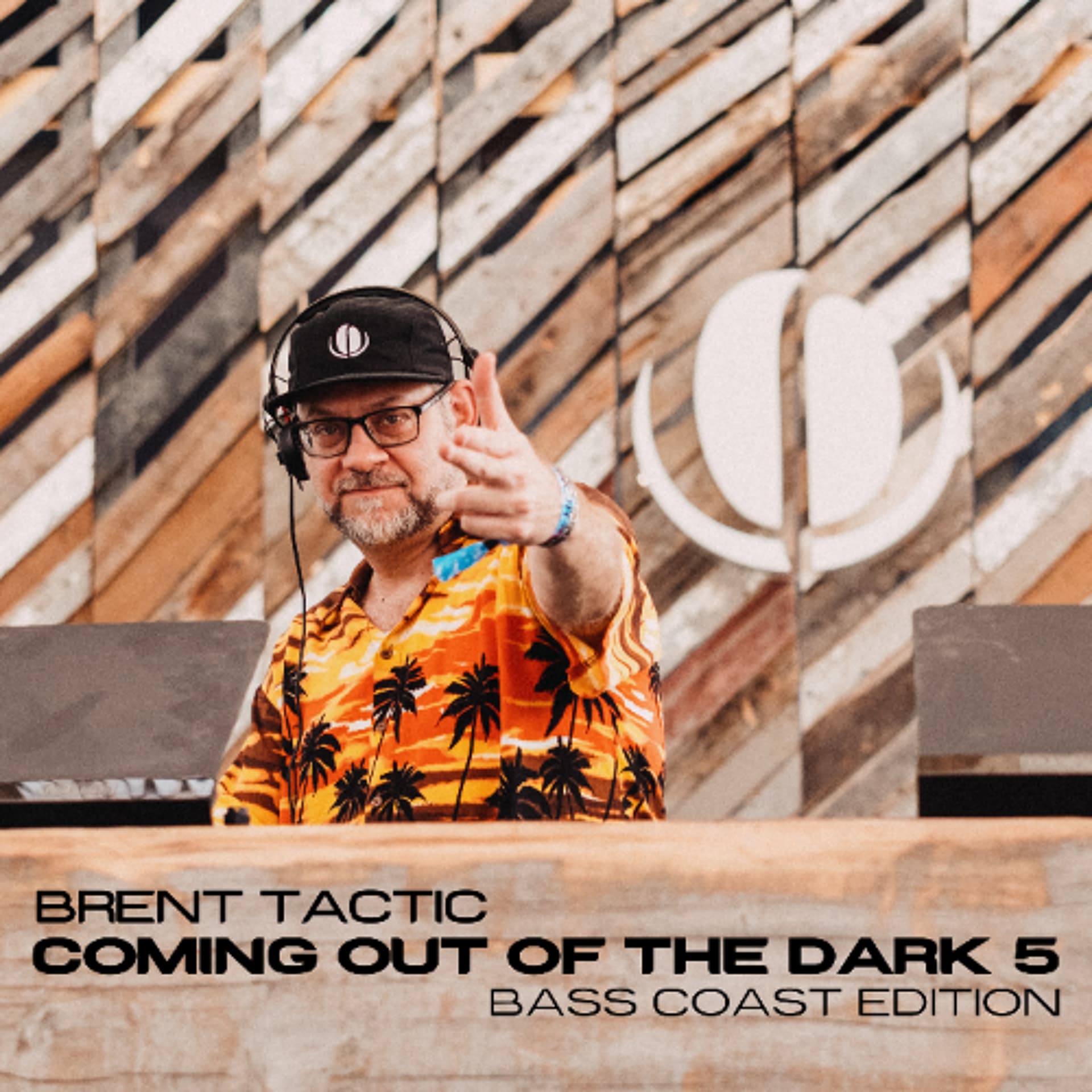 Coming Out Of The Dark 5 : Bass Coast Edition - Brent Tactic cover