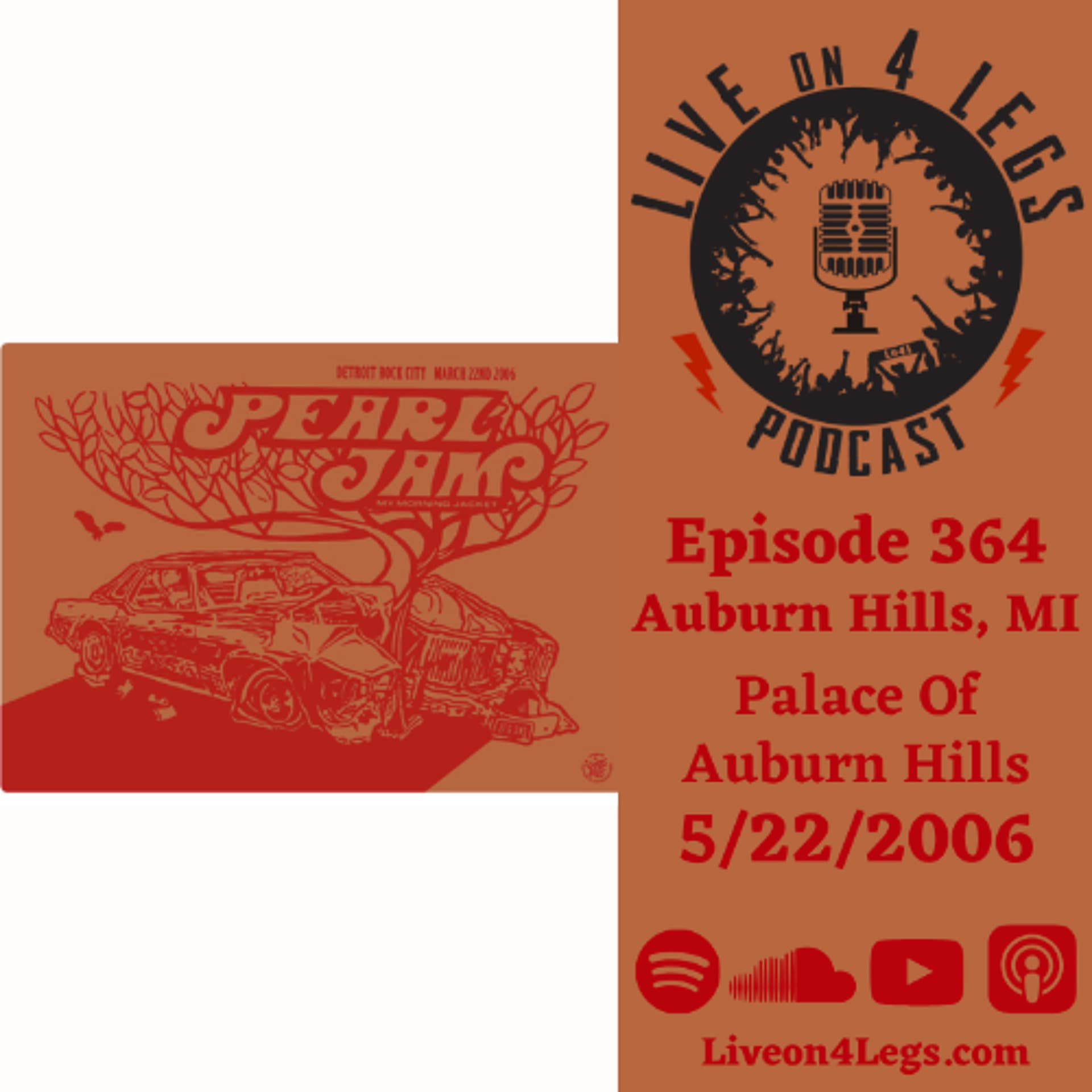 Episode 364: Auburn Hills, MI - 5/22/2006 — Live On 4 Legs: Pearl Jam Podcast cover