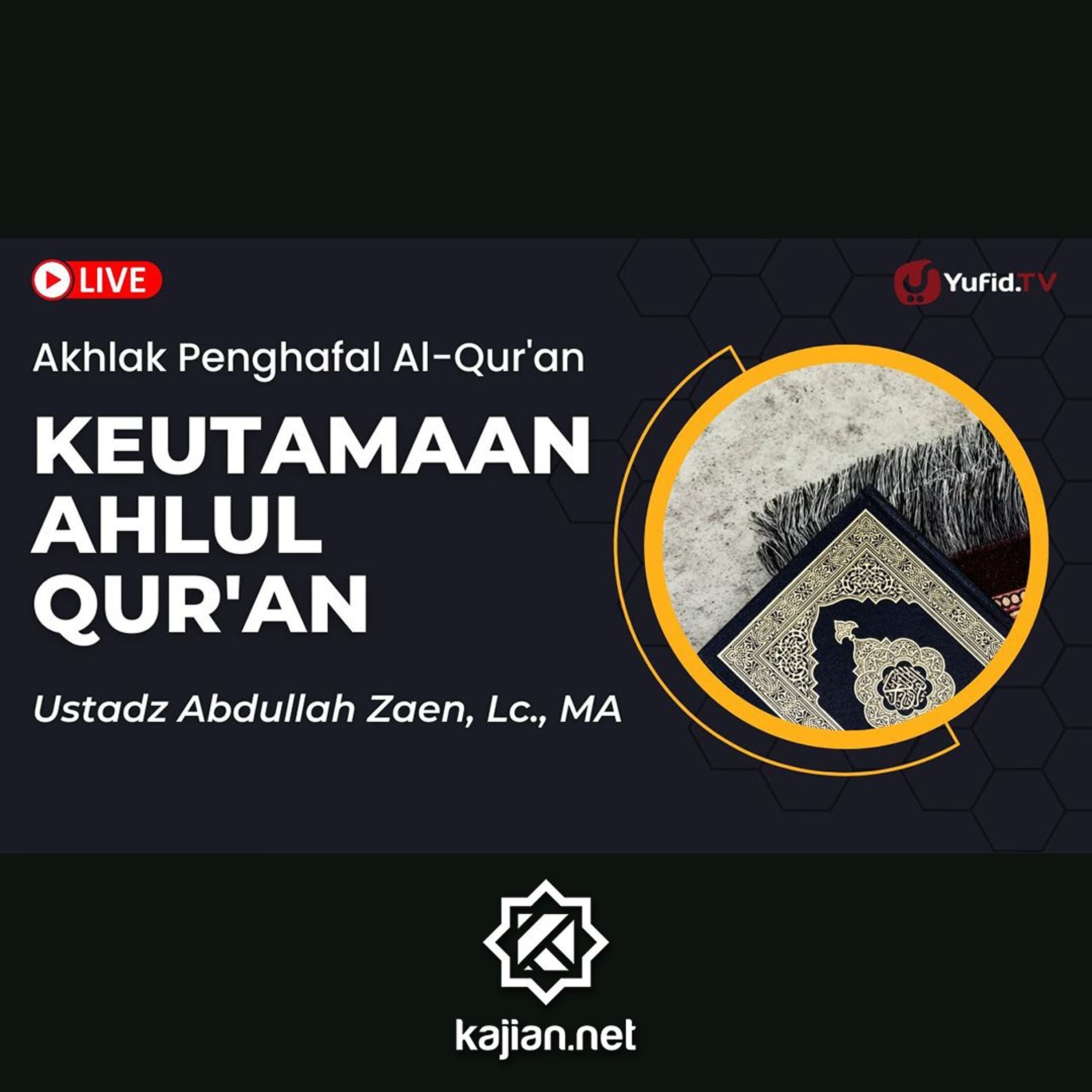 Keutamaan Ahlul Qur'an - Ustadz Abdullah Zaen, Lc., MA - SoundCloud Kajian.net cover
