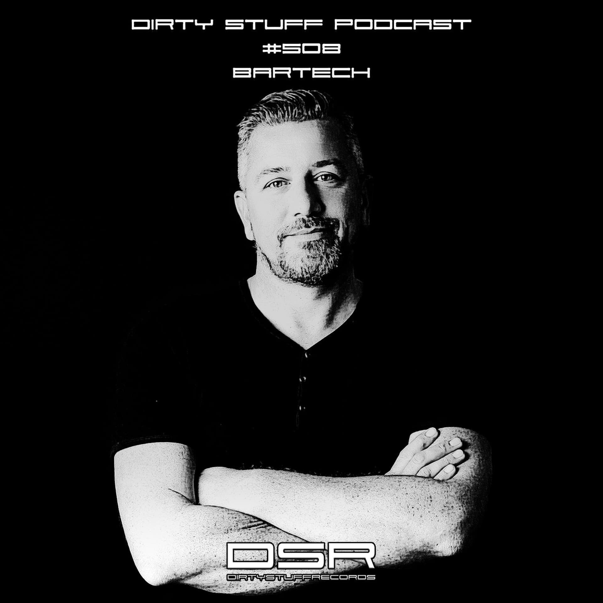 Dirty Stuff Podcast #508 | Bartech | 10.03.2026 - Siasia cover