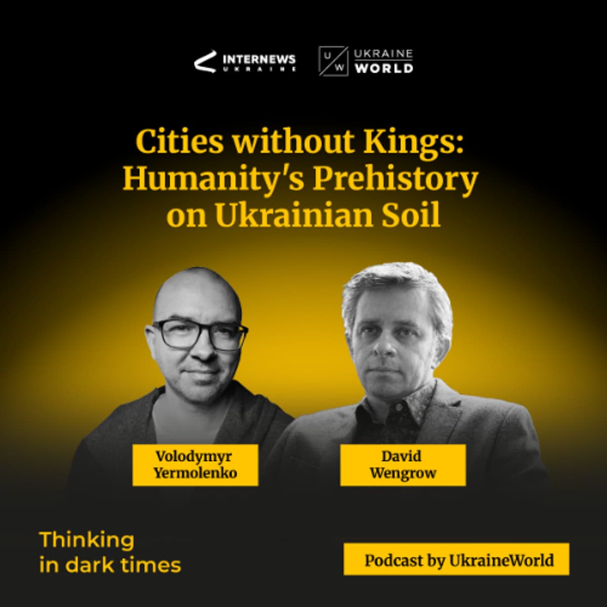 Cities without Kings: Humanity's Prehistory on Ukrainian Soil — with David Wengrow - Explaining Ukraine cover