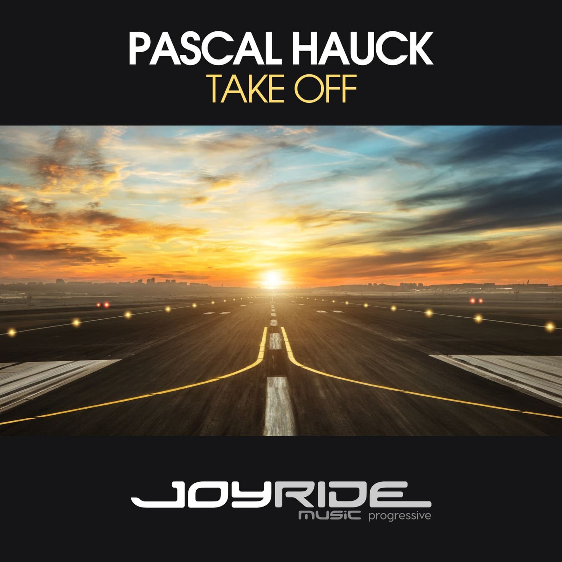 Pascal Hauck - Take Off | Beatport excl. OUT NOW - Joyride Music cover