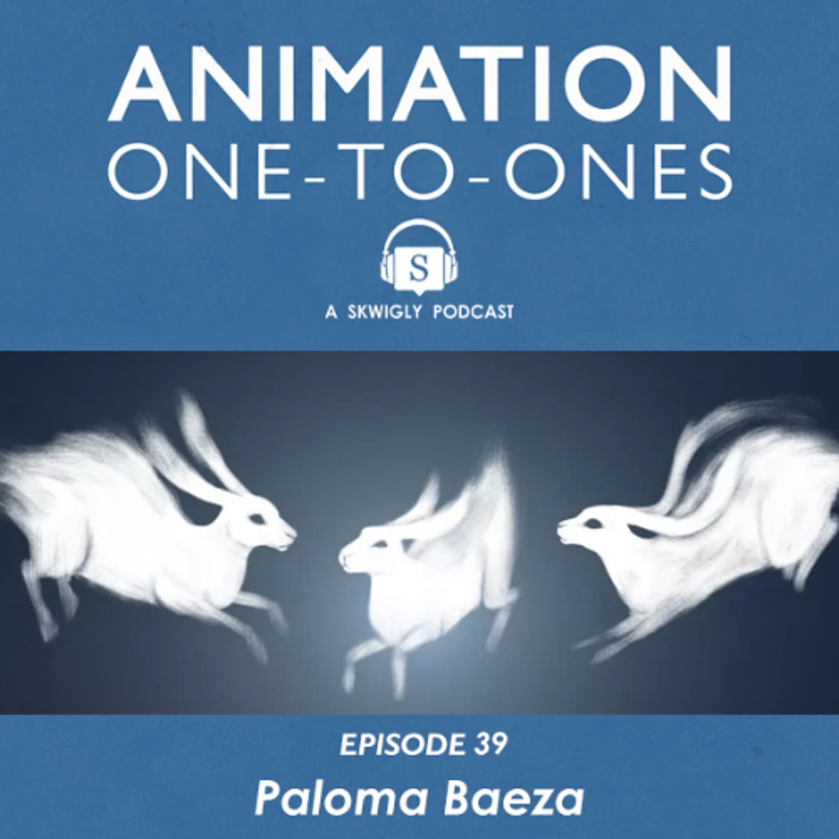 Animation One-To-Ones 39 - Paloma Baeza - Animation Podcasts | Skwigly cover