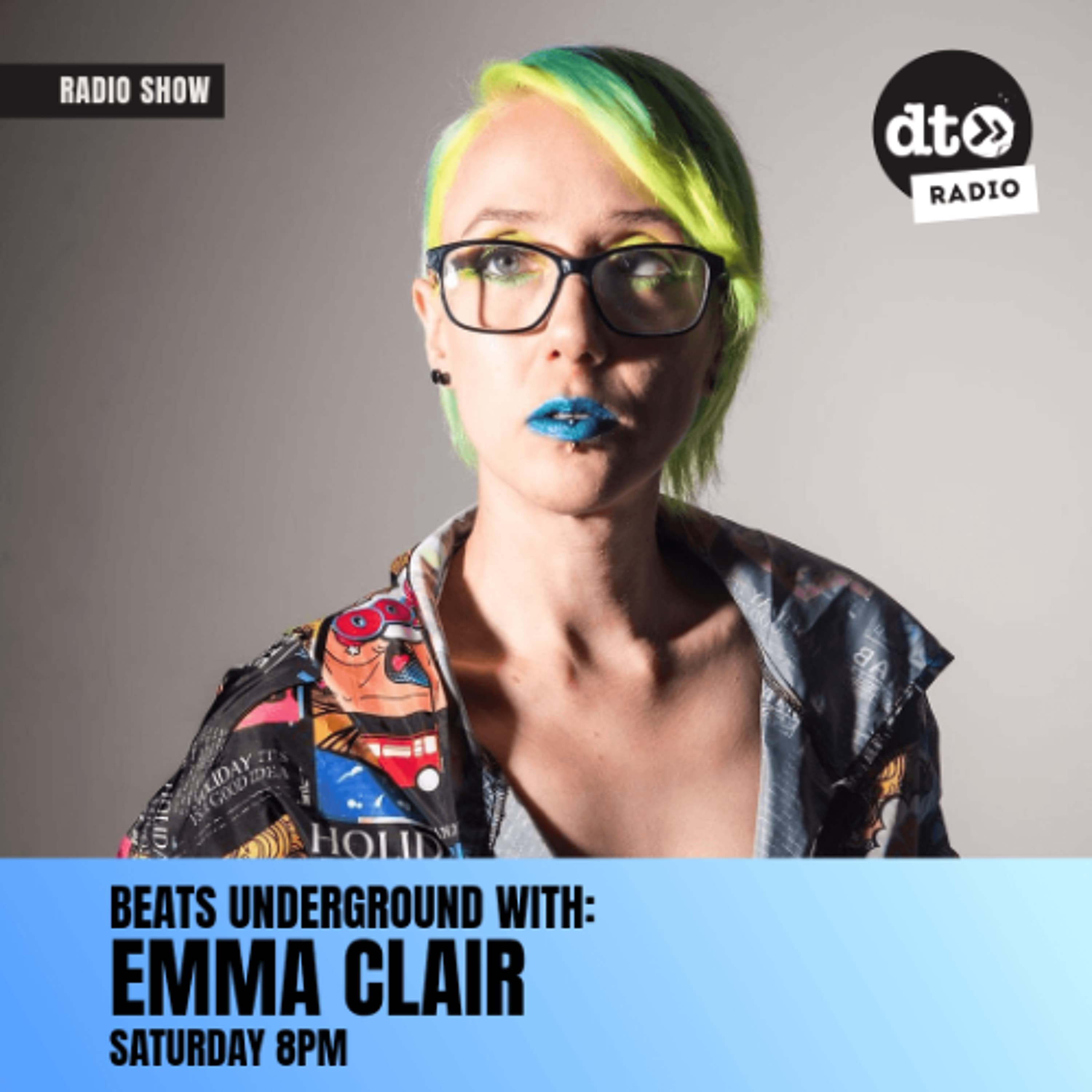 Beats Underground with Emma Clair, Radio Show #011 - DT Radio Shows cover