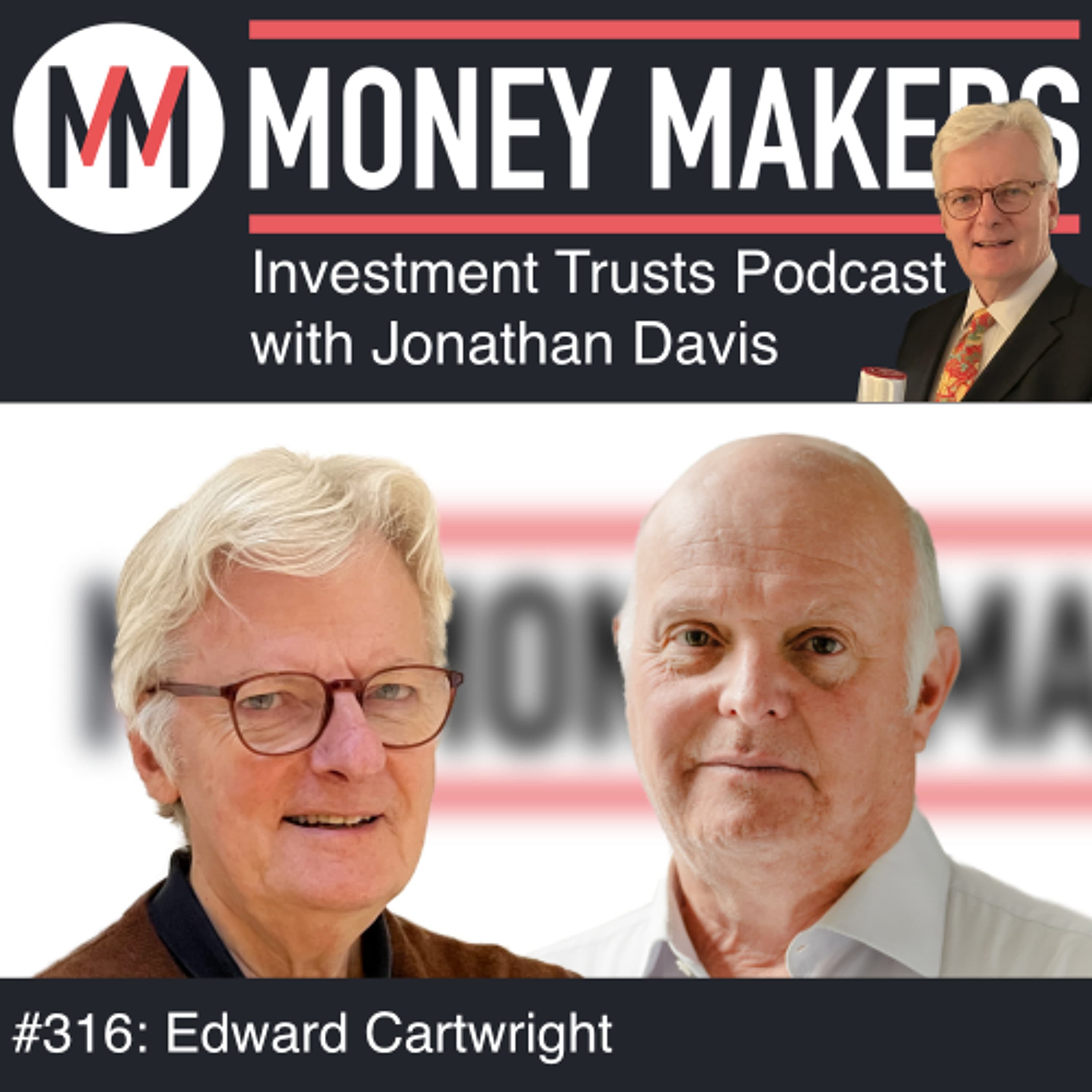 316: Money Makers Investment Trusts Podcast - with Edward Cartwright (28 Jan 2026) - Money Makers cover