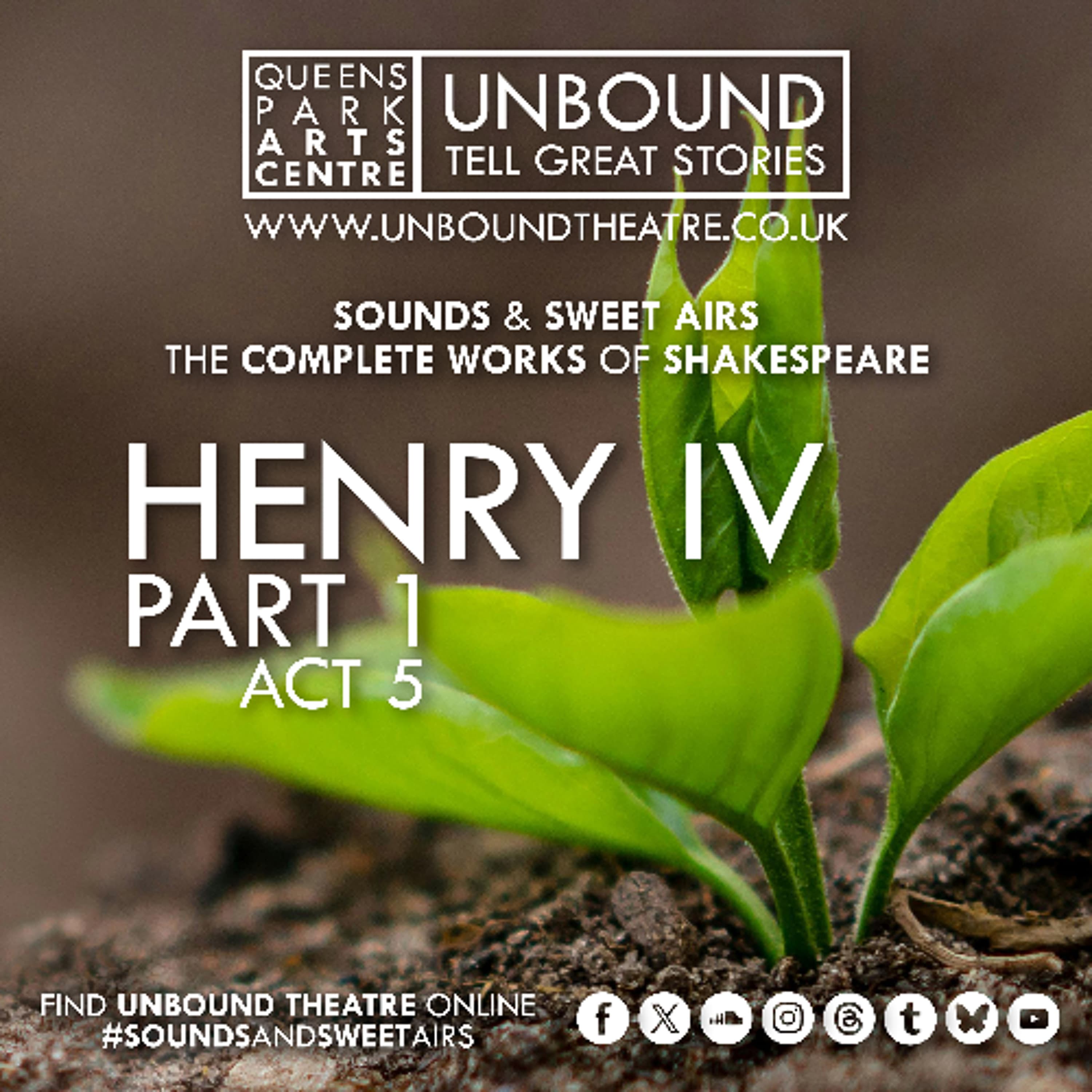 'Henry IV, Part 1' (Act 5) - Unbound Theatre cover