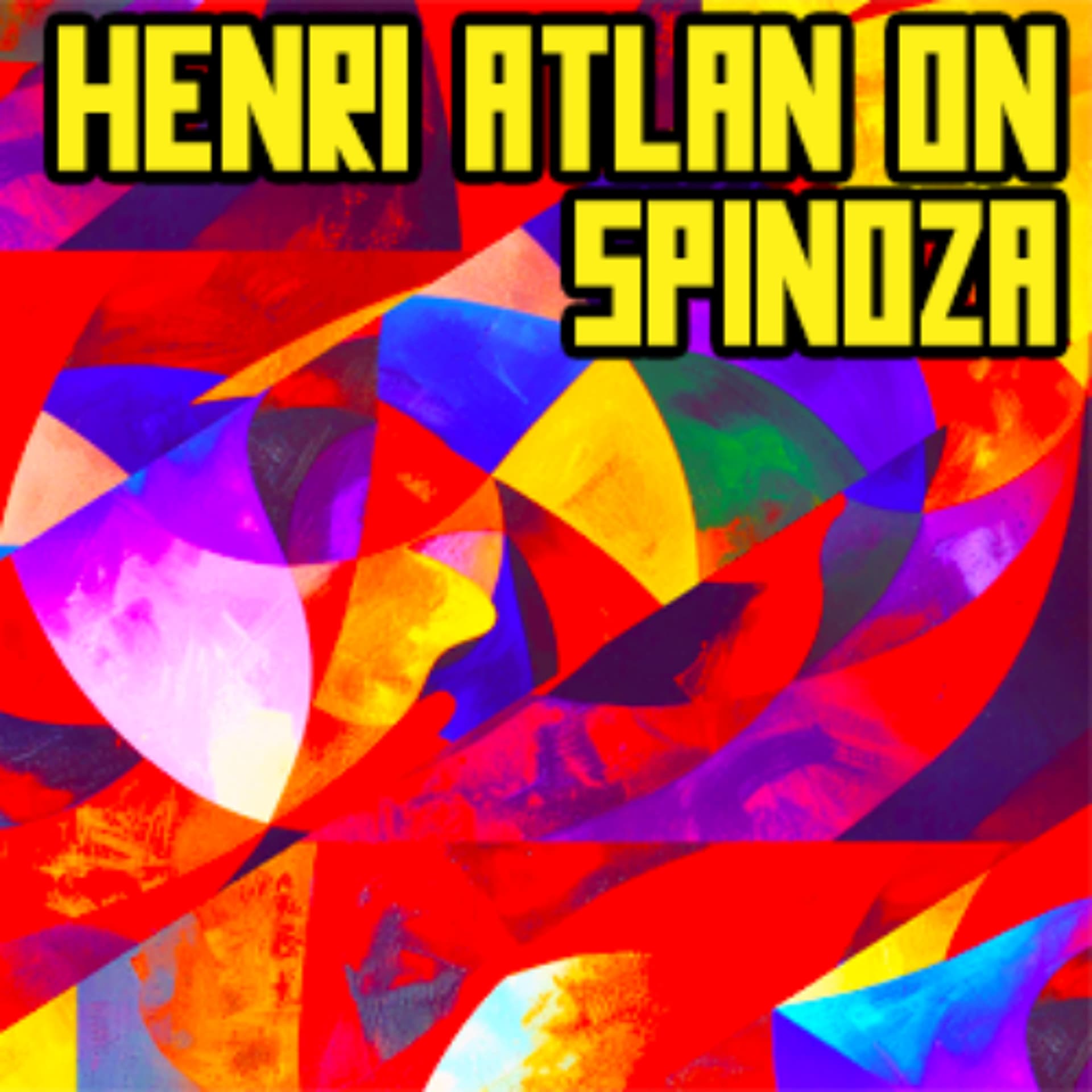 Conor O'Dea - Henri Atlan on Spinoza - Machinic Unconscious Happy Hour cover