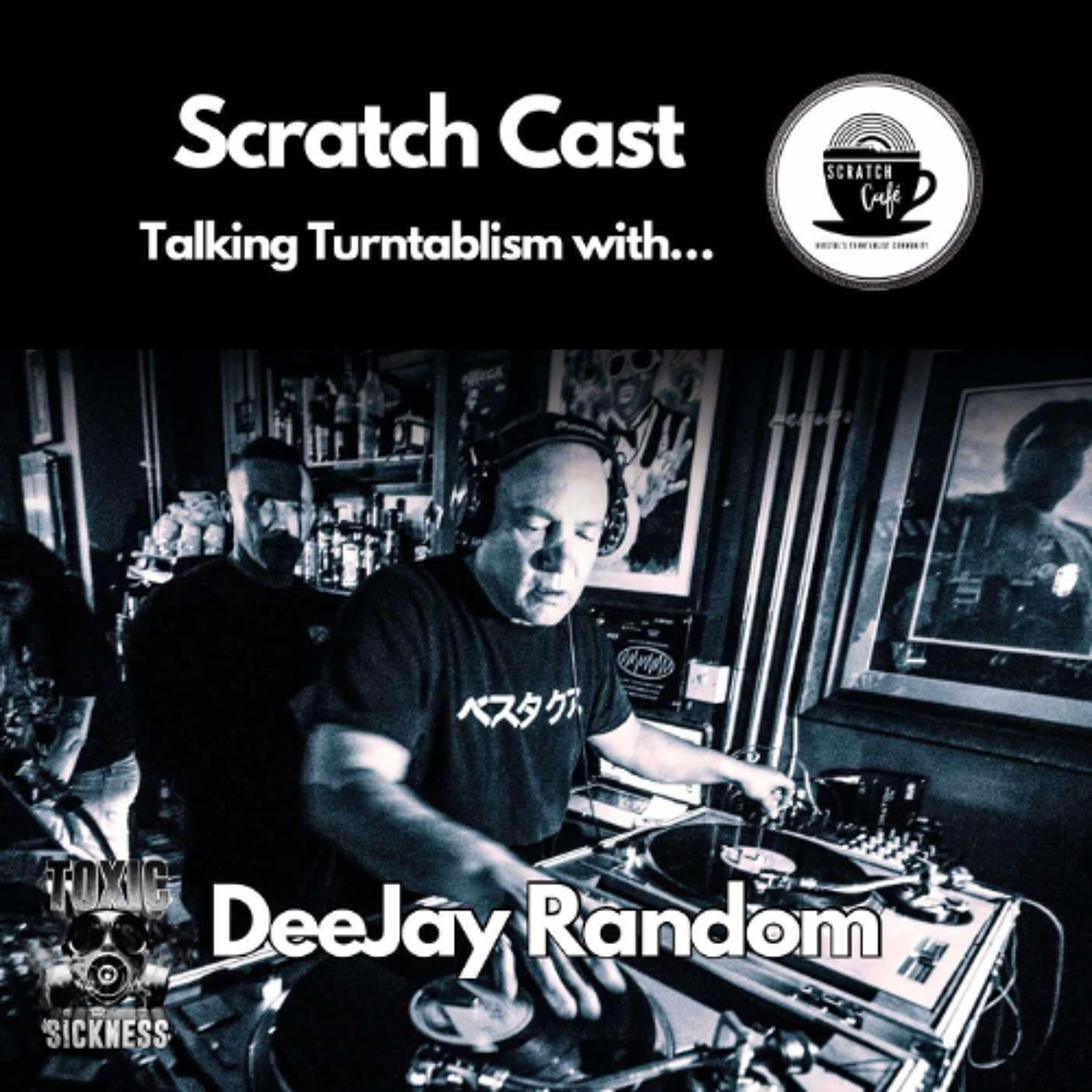 DEEJAY RANDOM / SCRATCH CAST / TALKING TURNTABLISM #1 ON TOXIC SICKNESS / FEBRUARY / 2025 - TOXIC SICKNESS RADIO SHOWS cover