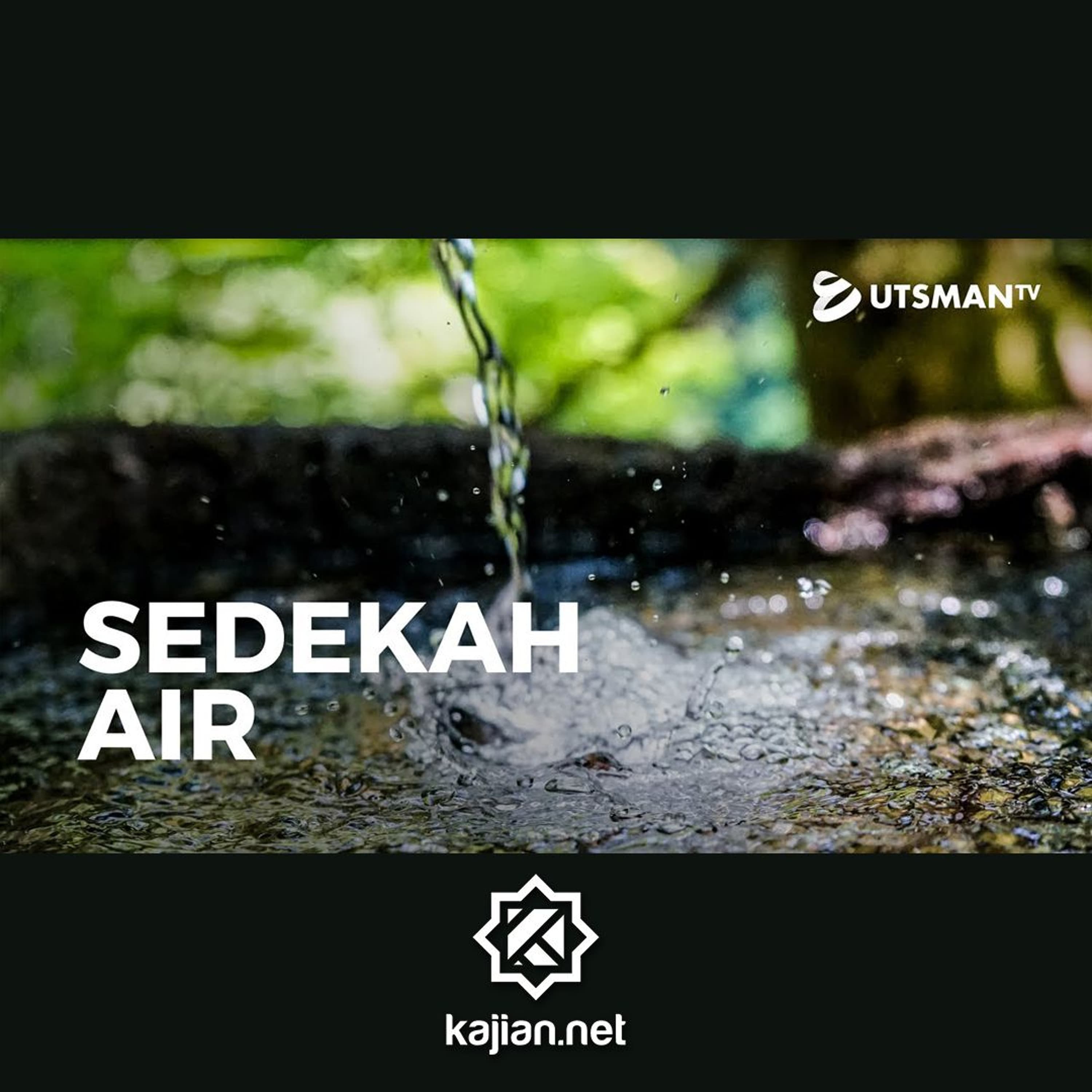 Sedekah Air (4K) - Ust. Abdullah Zaen, Lc., M.A. - SoundCloud Kajian.net cover