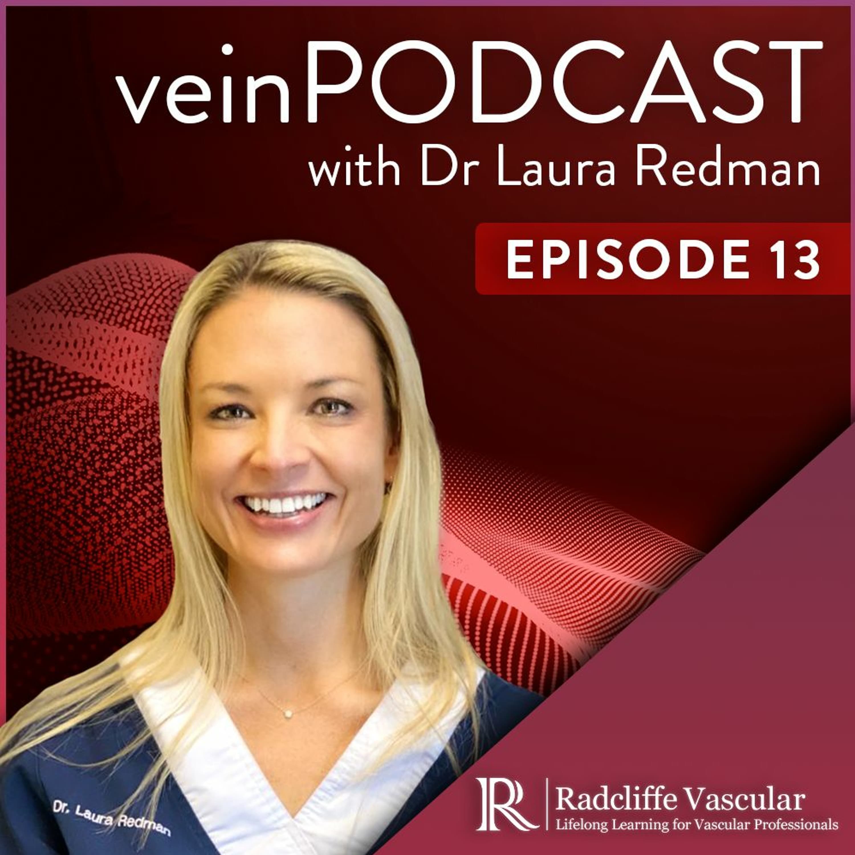 Ep 13: Is Venous Disease Being Overtreated? - veinPODCAST by Dr Laura Redman cover