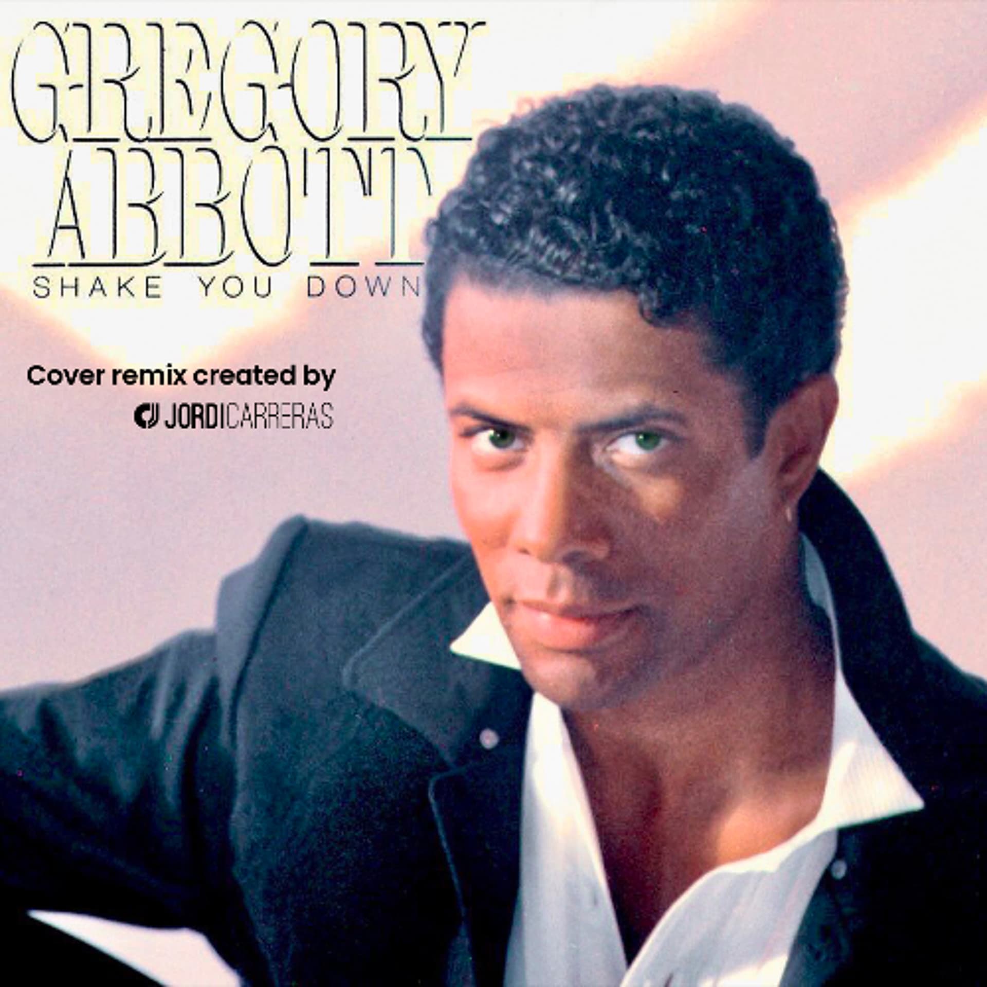 Gregory Abbott - Shake You Down - Jordi Carreras Cover remix - JORDI CARRERAS cover