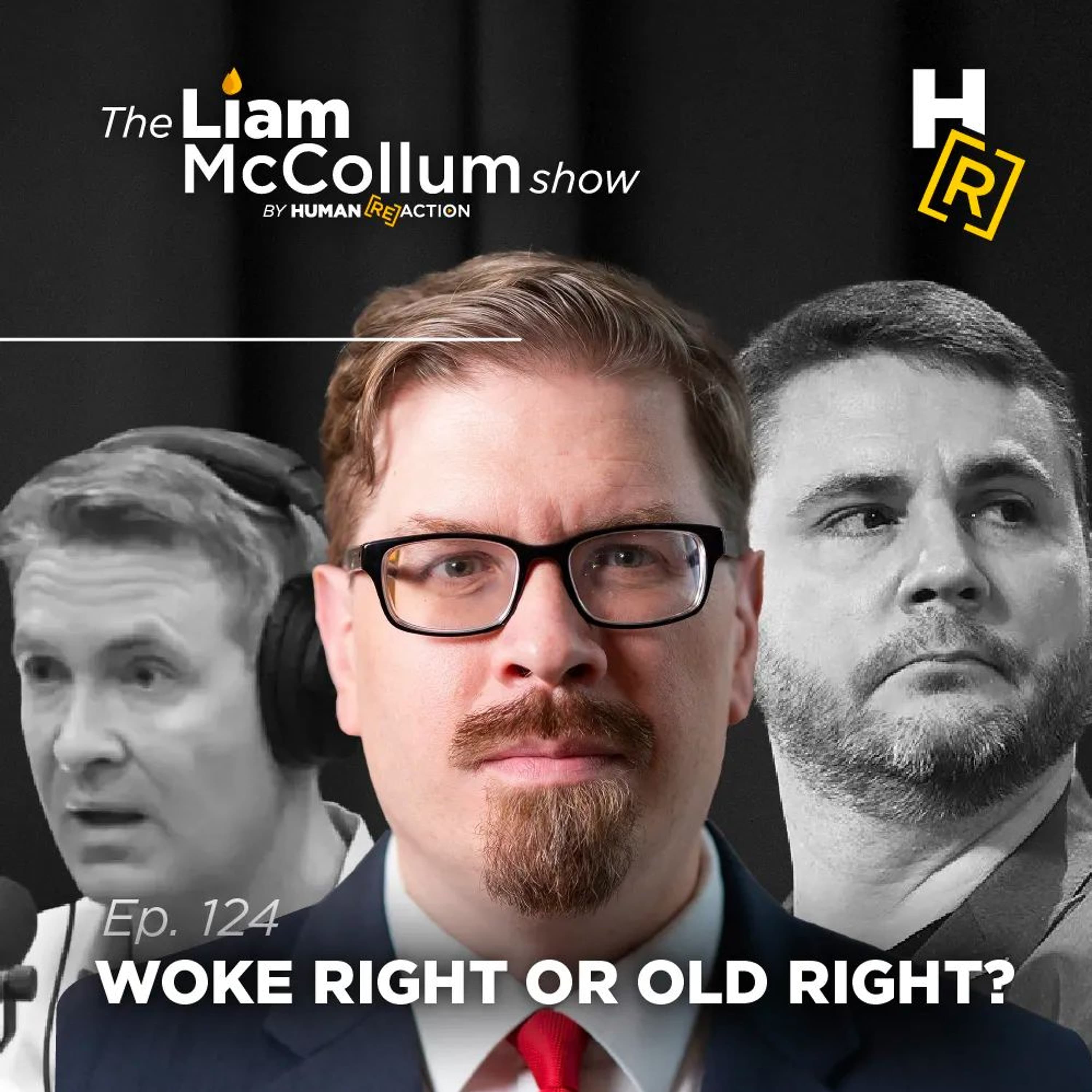 Ep 124 - Woke Right or Old Right? with Brandan P. Buck - The Liam McCollum Show cover