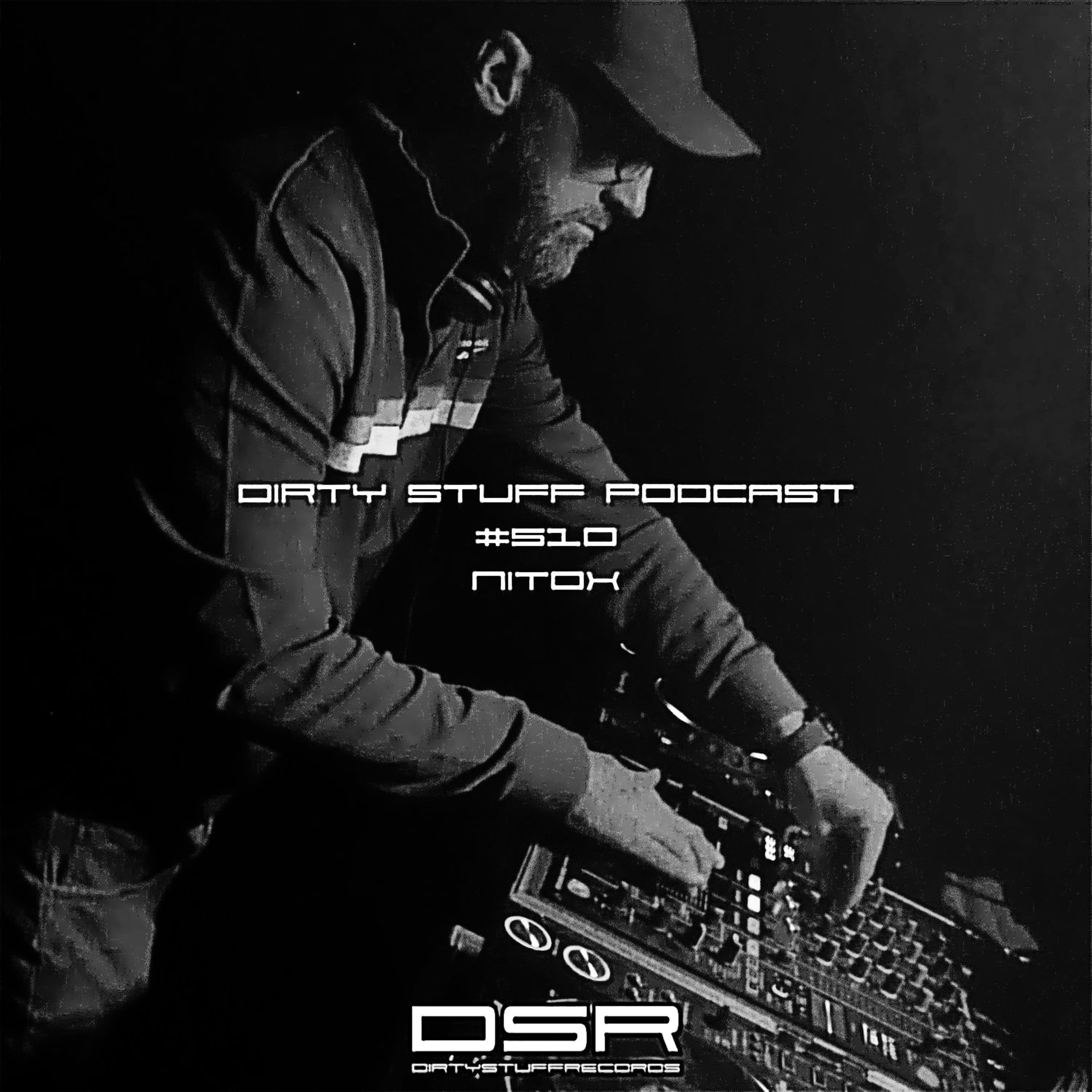 Dirty Stuff Podcast #510 | Nitox | 24.03.2026 - Siasia cover