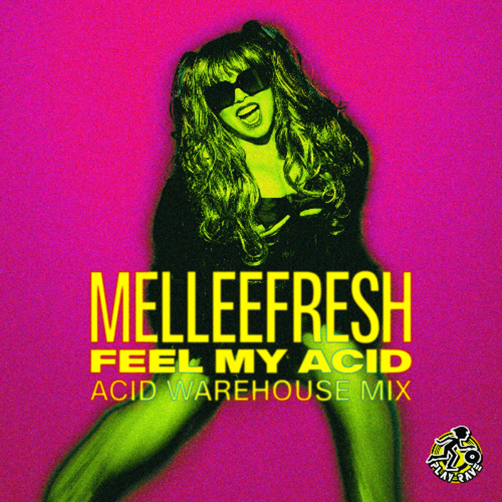 Melleefresh / Feel My Acid (Acid Warehouse Mix) - Melleefresh cover