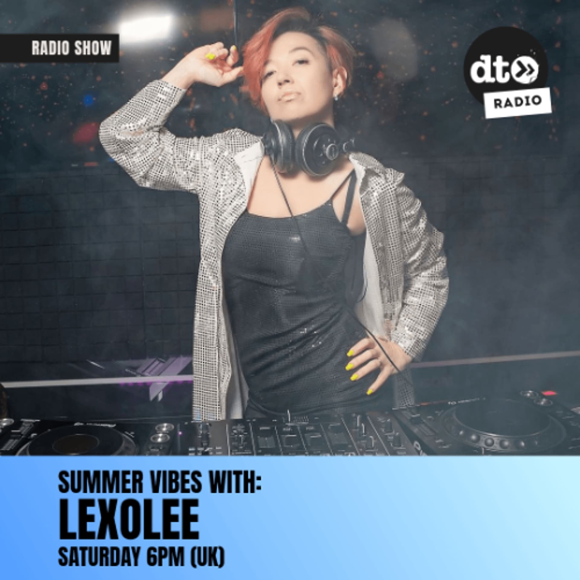 Summer Vibes with Lexolee #5 - DT Radio Shows cover