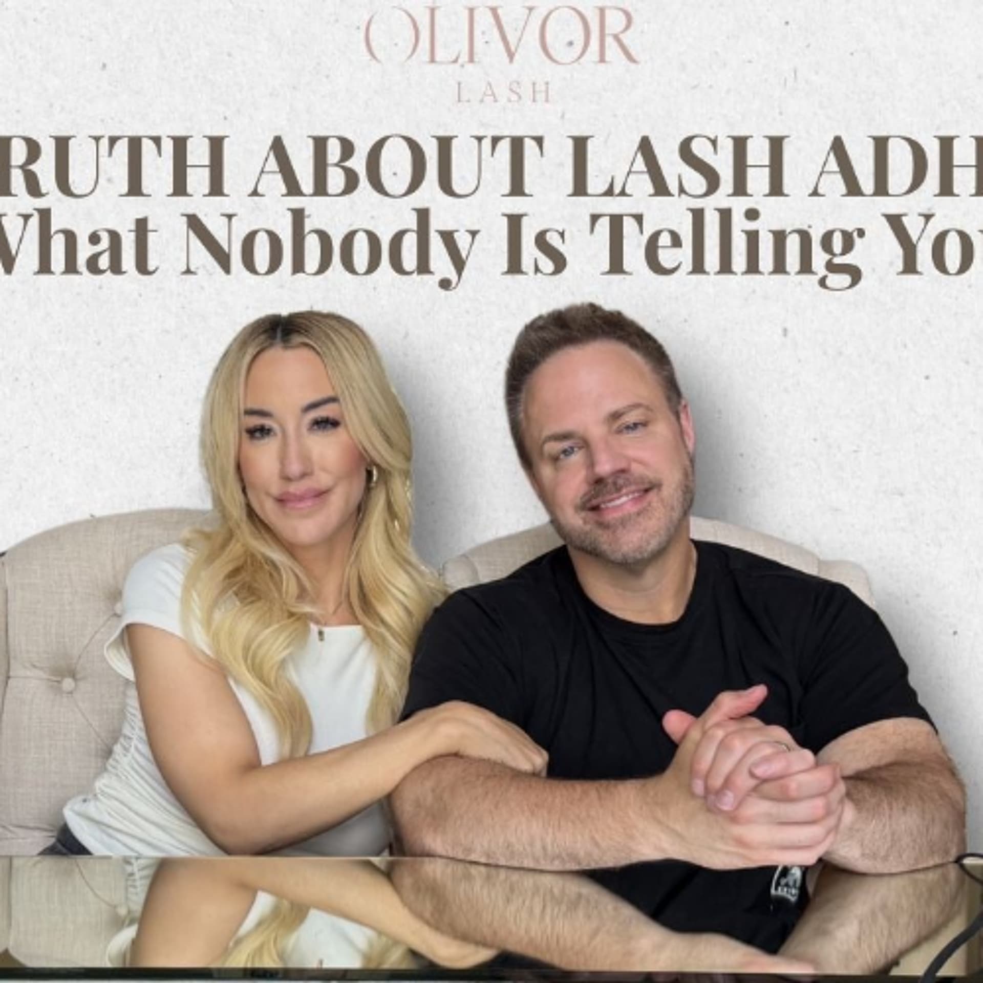 The Truth About Lash Adhesive: What Nobody Is Telling You — Olivor Lash Podcast cover