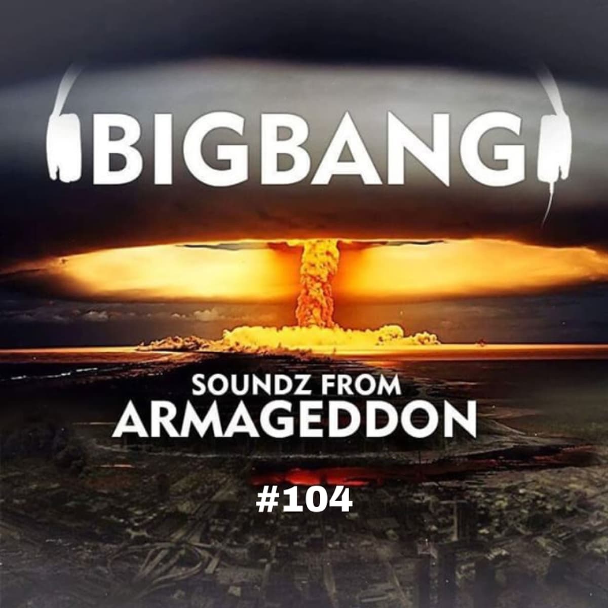 Bigbang - Soundz From Armageddon #104 (07-04-2023) - bigbang cover