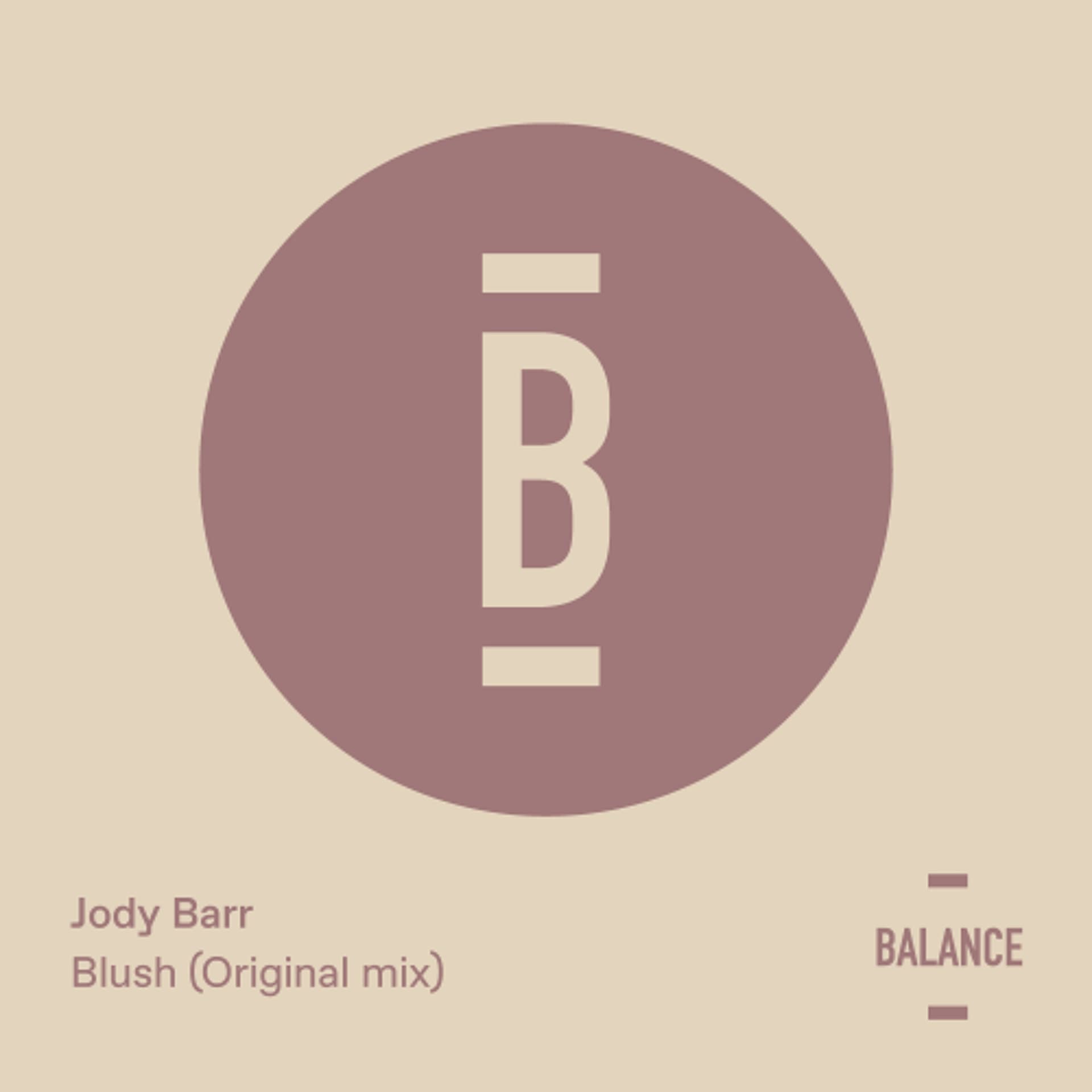 [PREVIEW] Jody Barr - Blush (Orginal Mix) — Balance Selections Podcast cover
