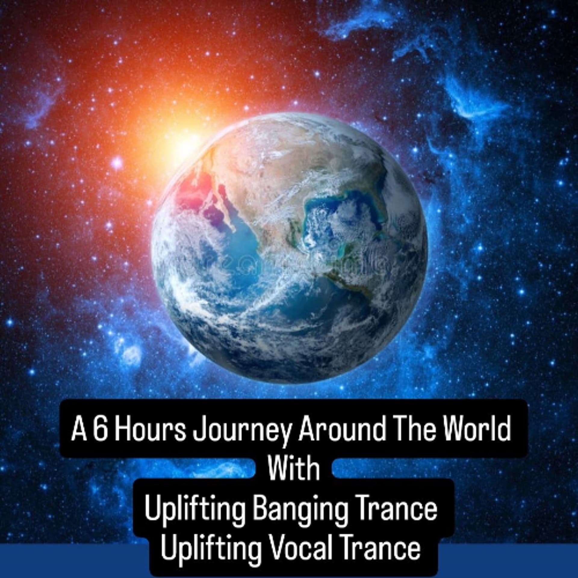 A 6 Hours Journey Around The World With Uplifting Banging Trance - Uplifting Vocal Trance - Nico Suffis cover