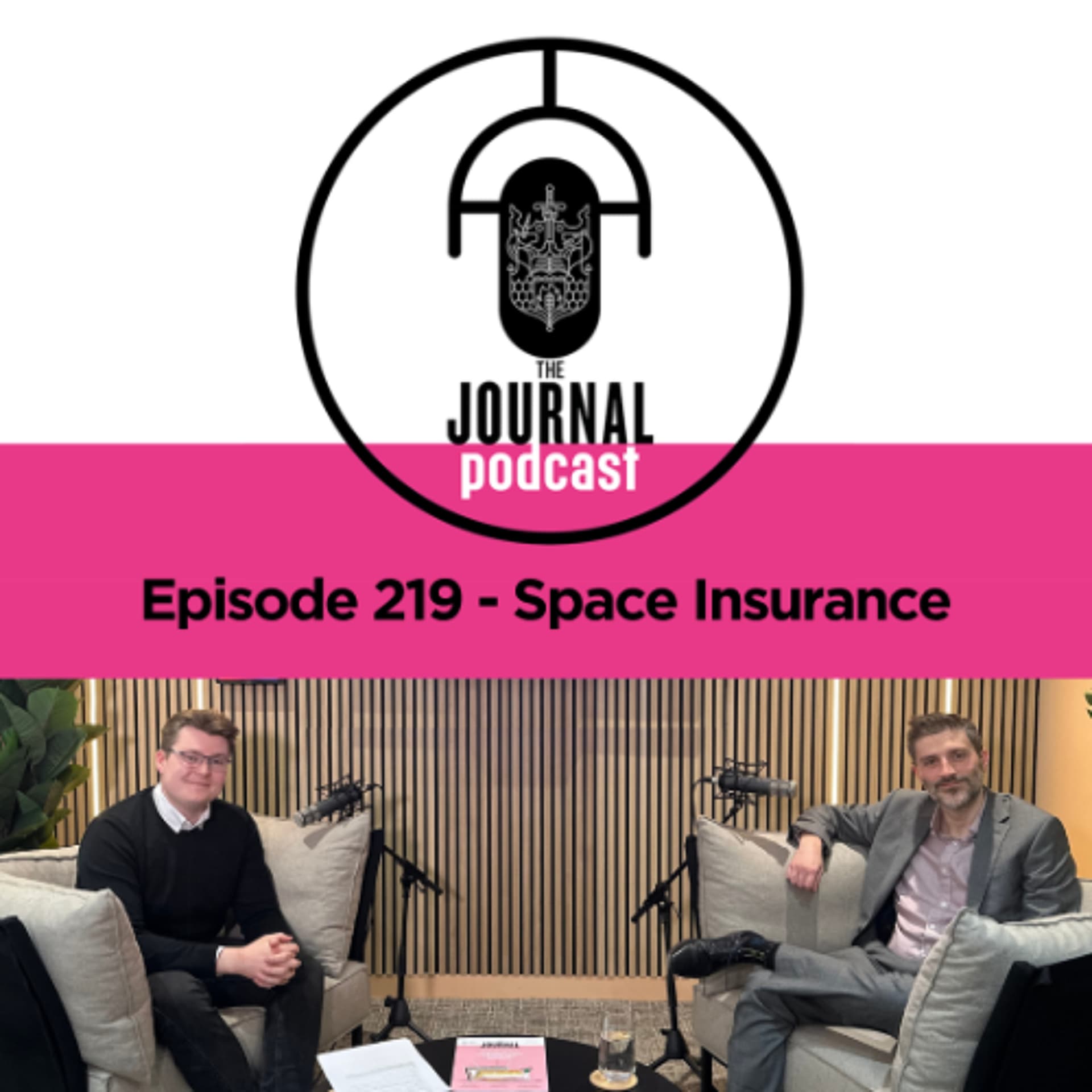 Episode 219 - Space Insurance - The Journal Podcast cover