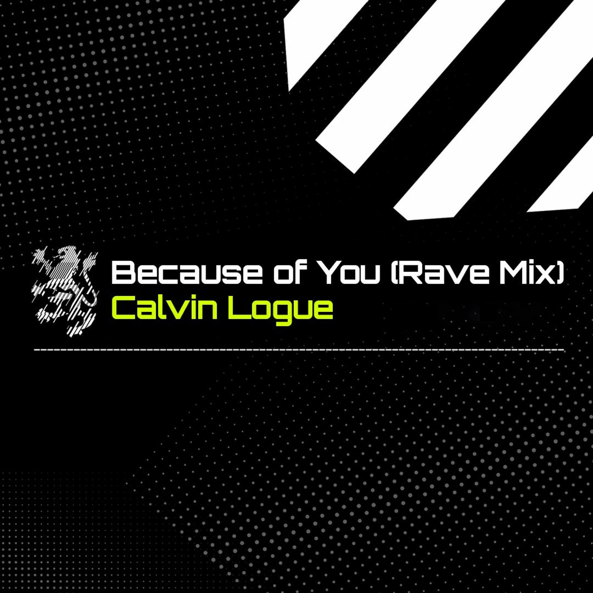 Calvin Logue - Because Of You (Rave Mix) - Calvin Logue cover