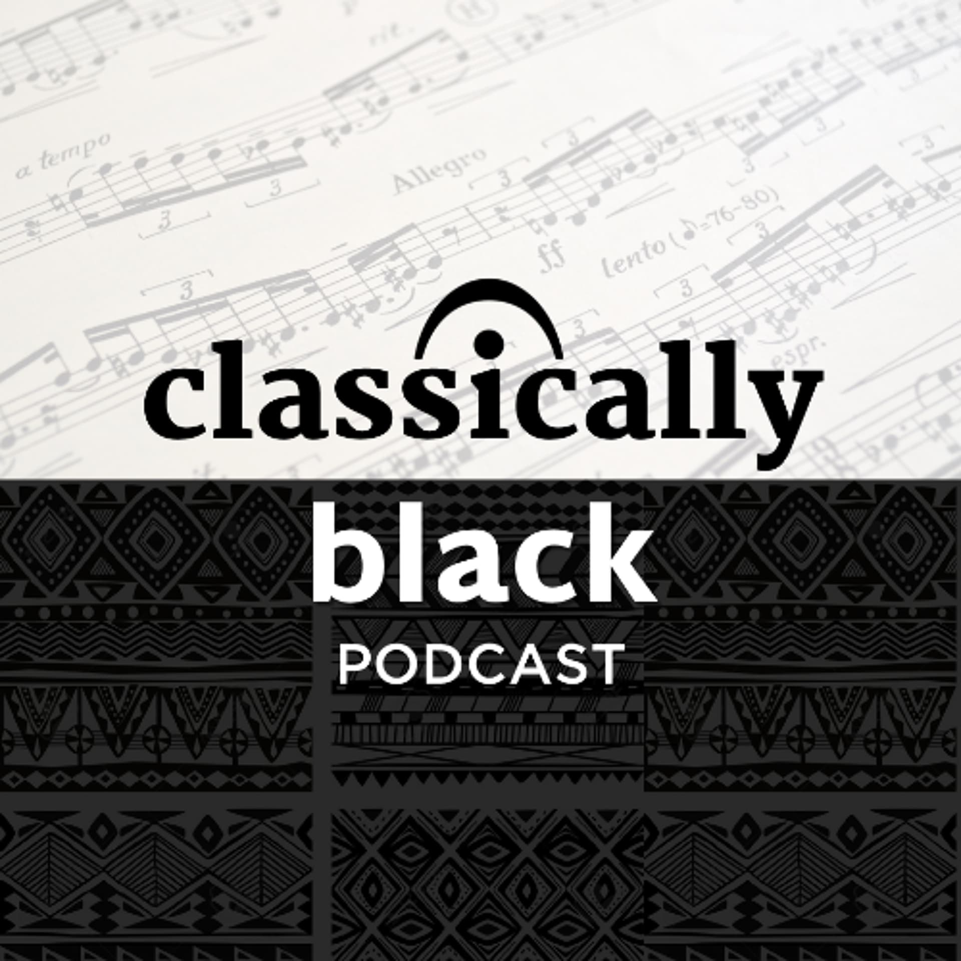 Off the Cuff | Episode 360 - Classically Black Podcast cover
