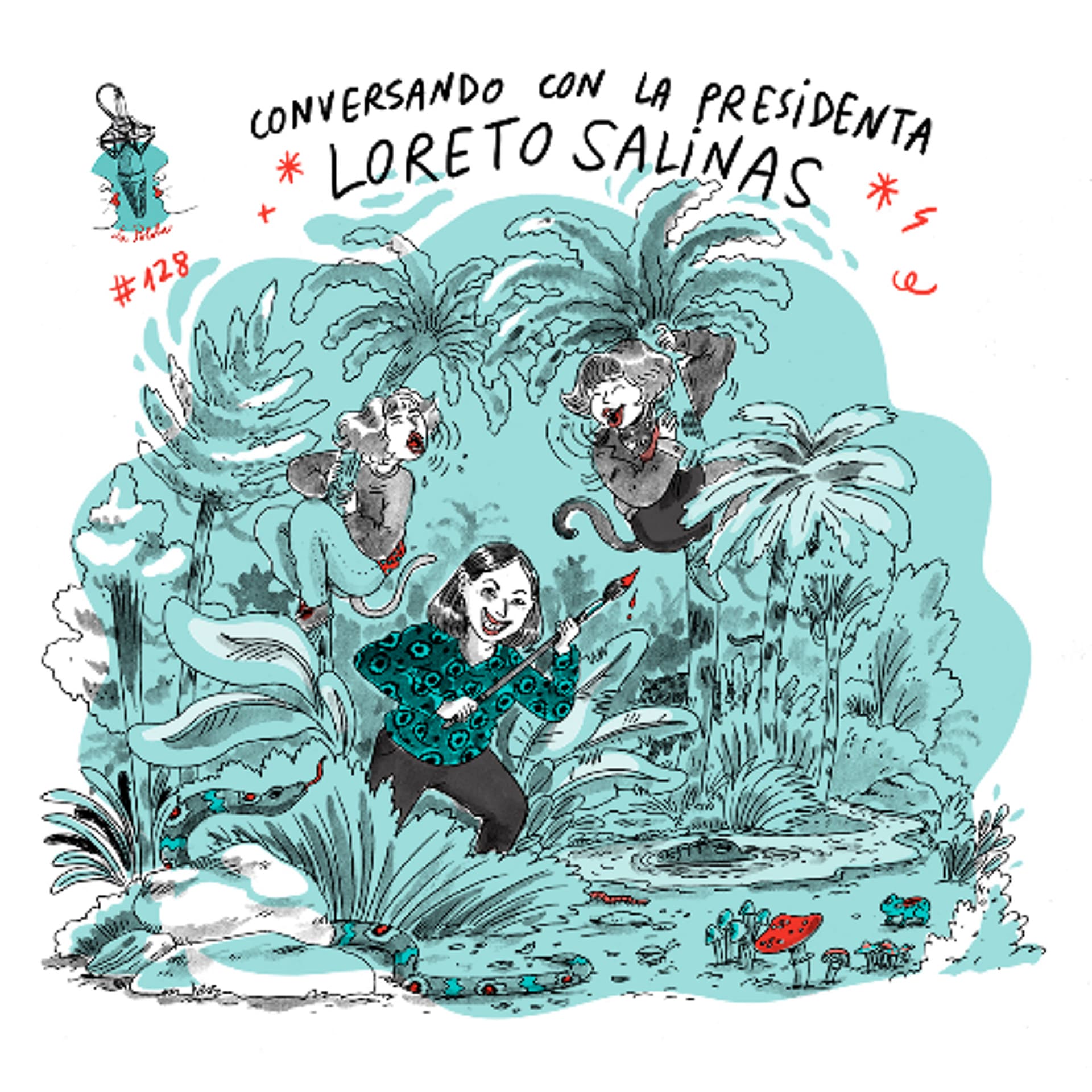 LaPolola #128  Conversando con Loreto Salinas — La Polola cover