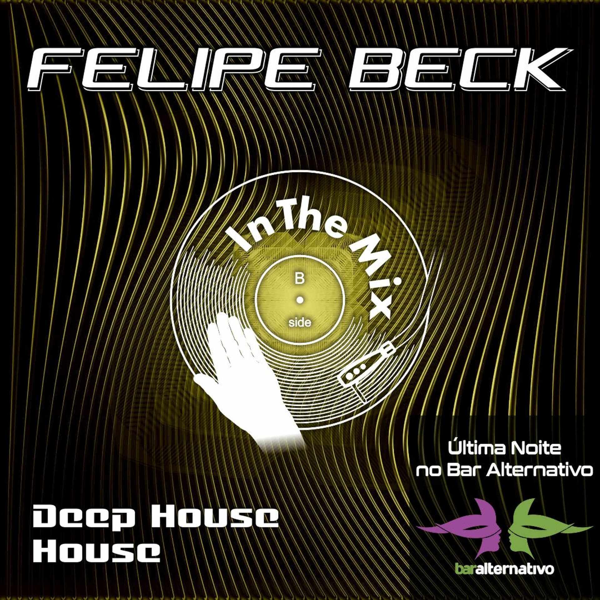 Felipe Beck - 01 Deep & House (Última Noite no Bar Alternativo 2019) - Felipe Beck cover