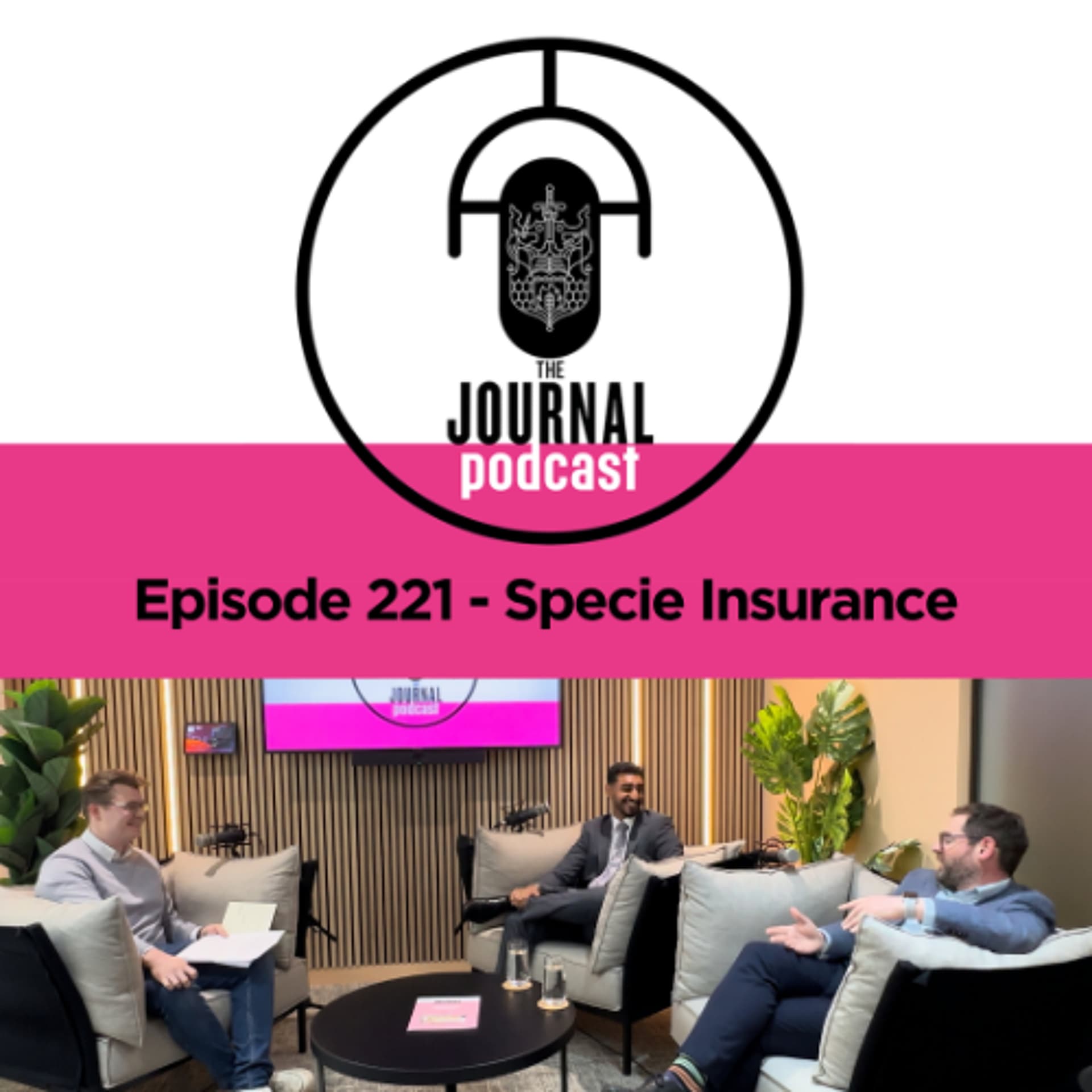 Episode 221 - Specie Insurance — The Journal Podcast cover