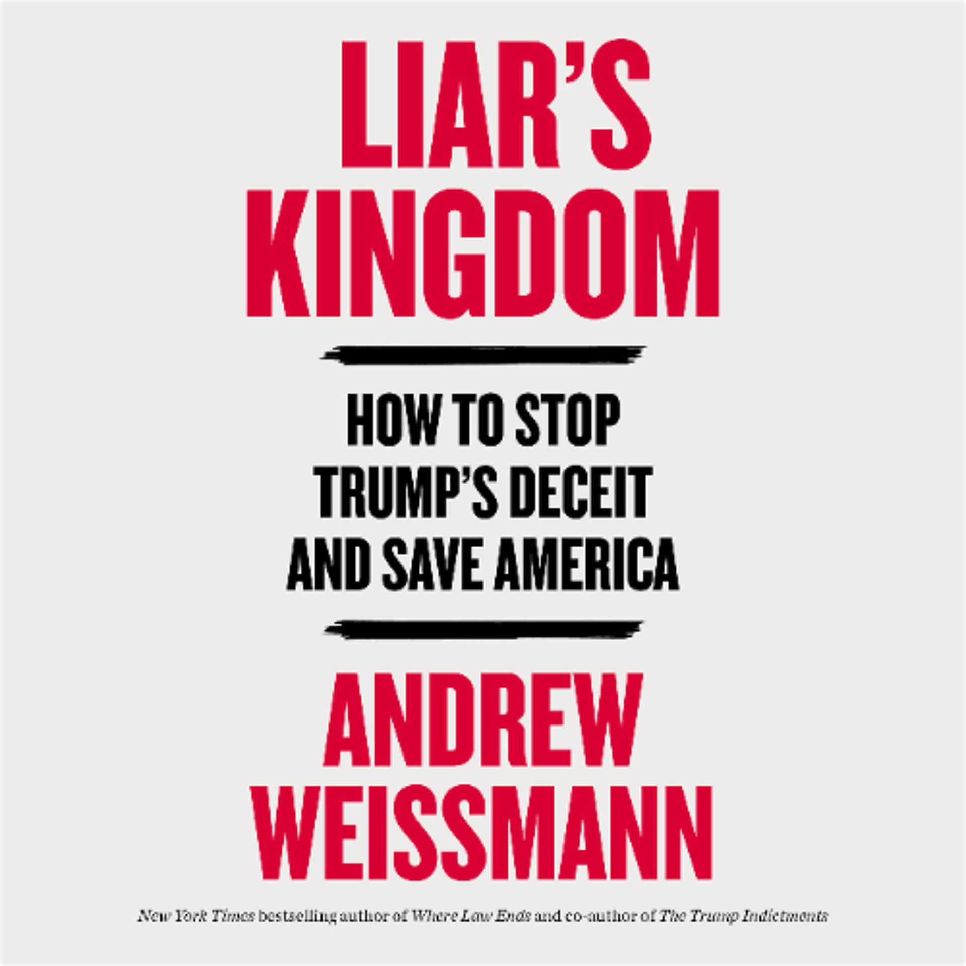 Liar's Kingdom by Andrew Weissmann Read by Andrew Weissmann - Book Friends Forever cover