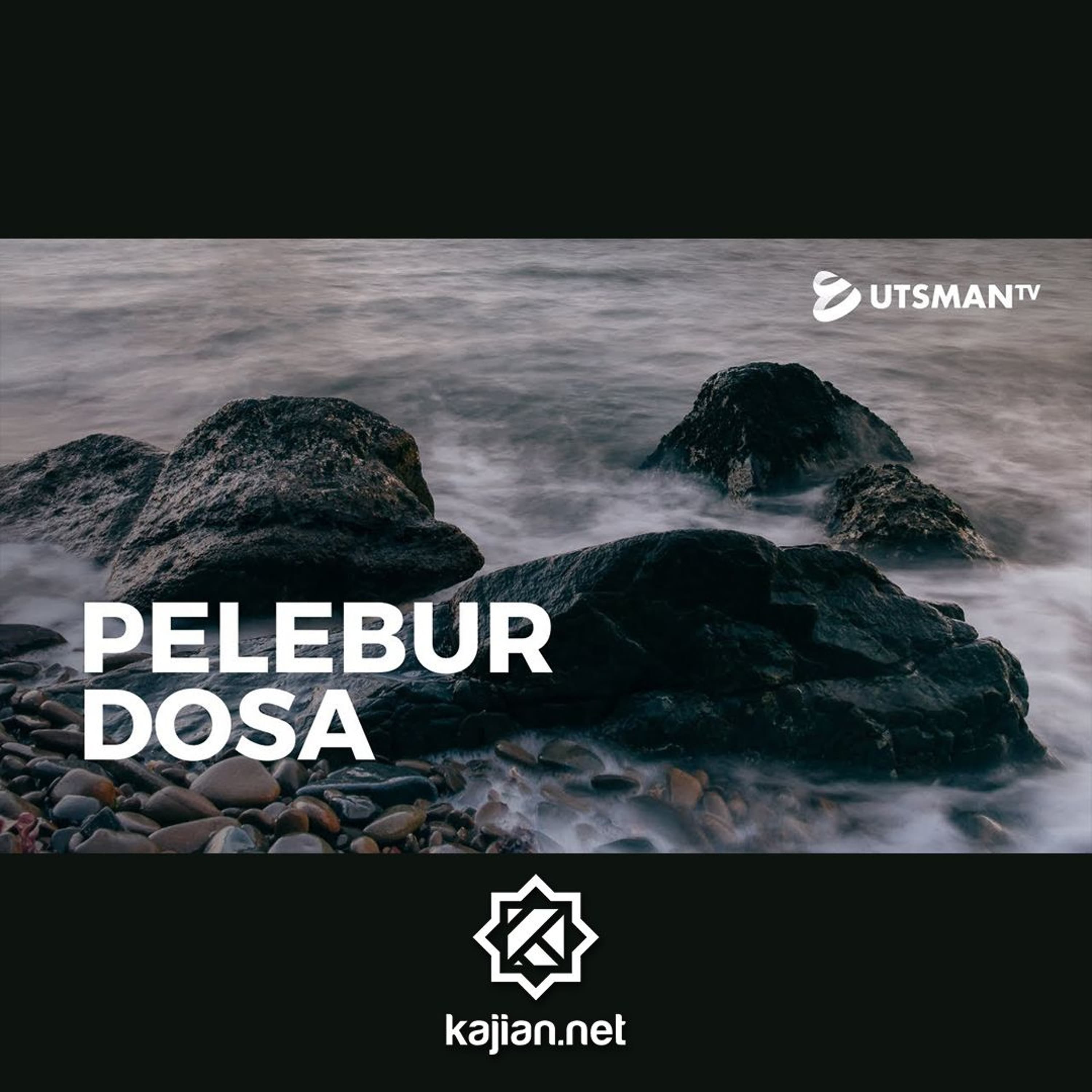 Pelebur Dosa - Ust. Abdullah Zaen, Lc., M.A. - SoundCloud Kajian.net cover