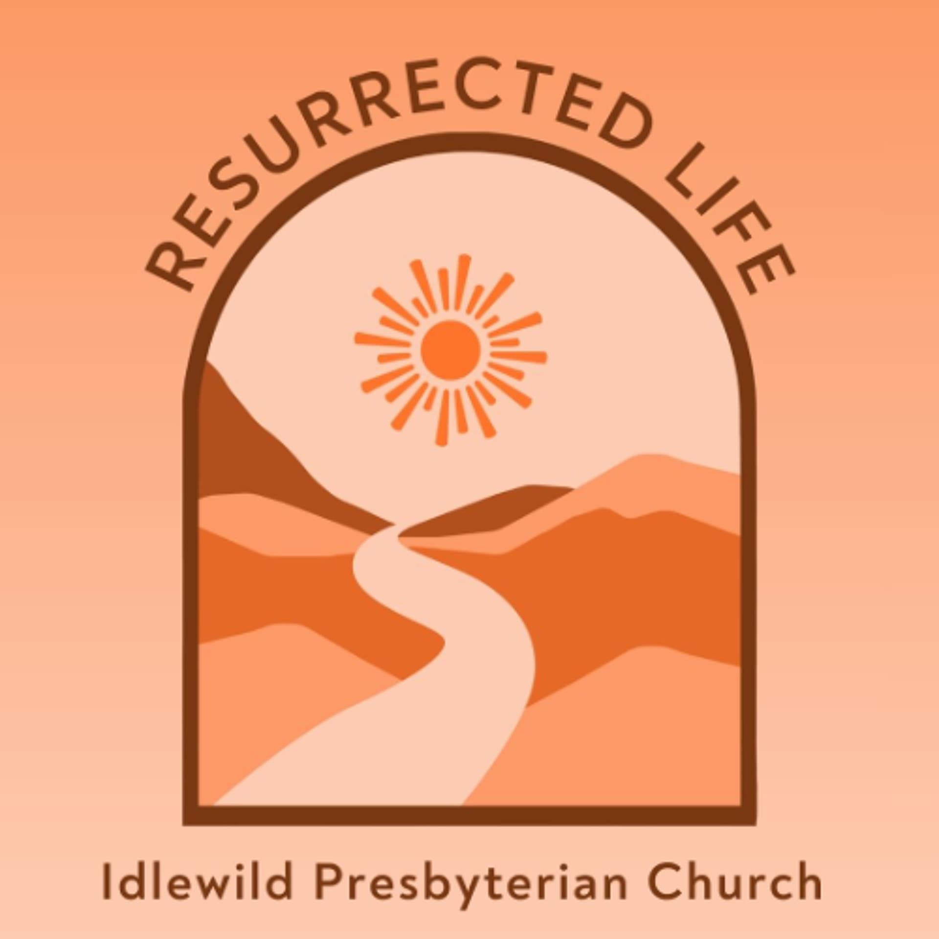 Sunday Sermon: Resurrected Life - Holy Spirit - Idlewild Presbyterian Church cover