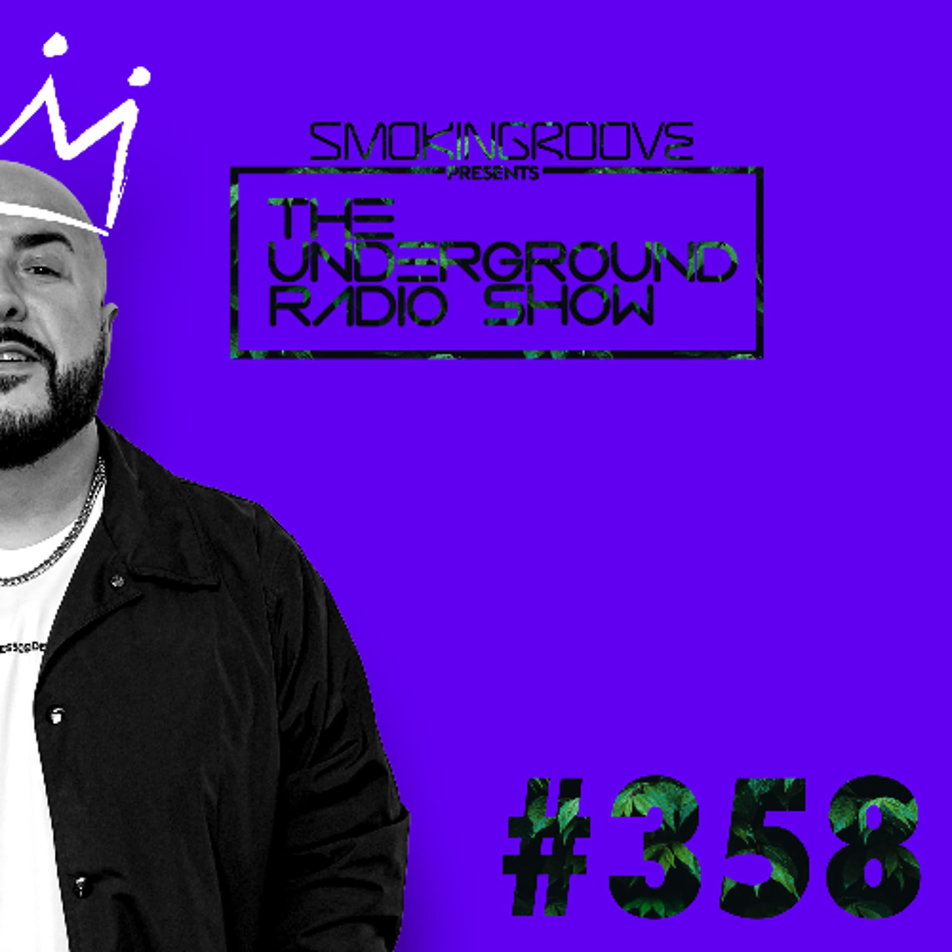 Smokingroove - The Underground Radio Show - 358 - Smokingroove cover