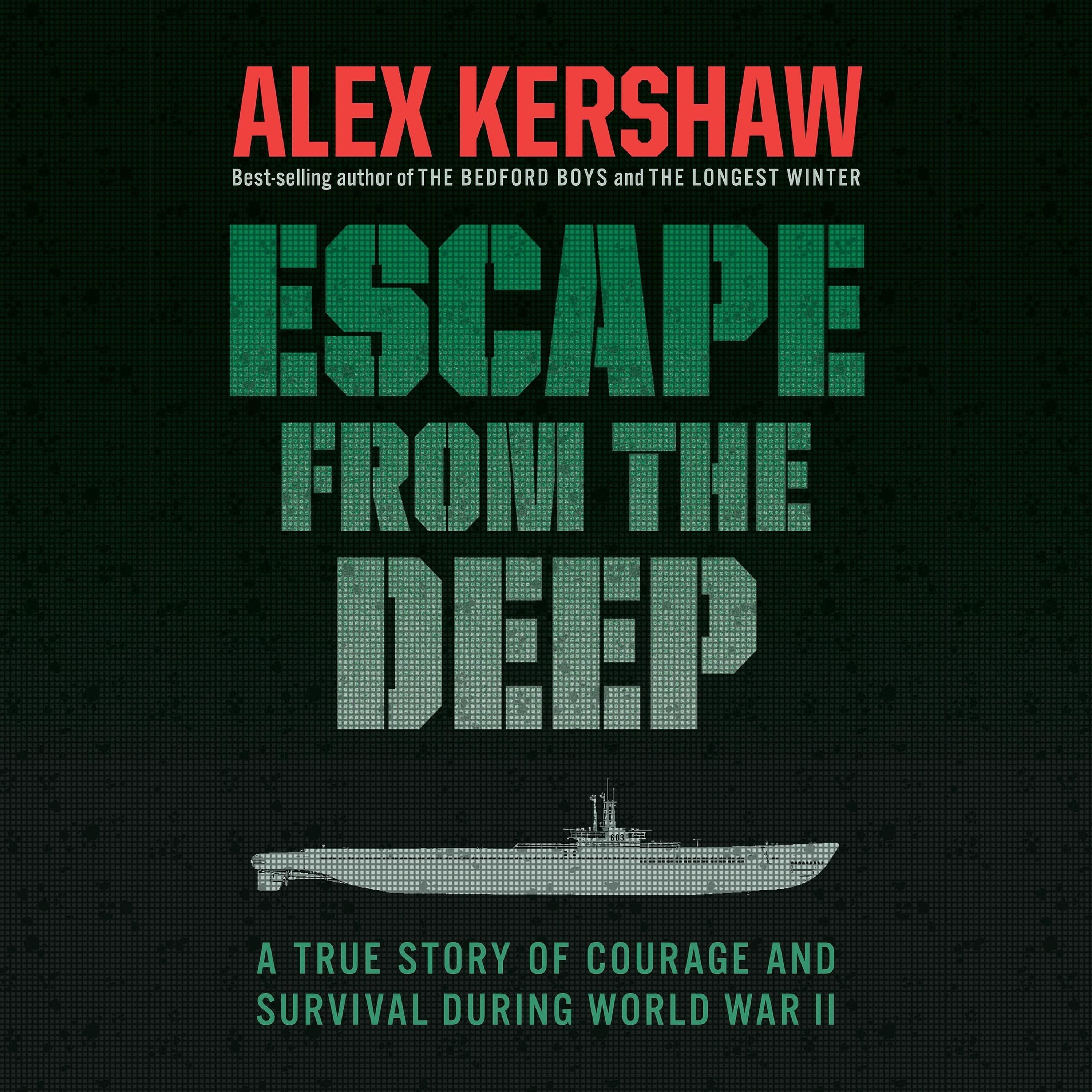 Escape from the Deep By Alex Kershaw Read By Fred Sanders - Book Friends Forever cover