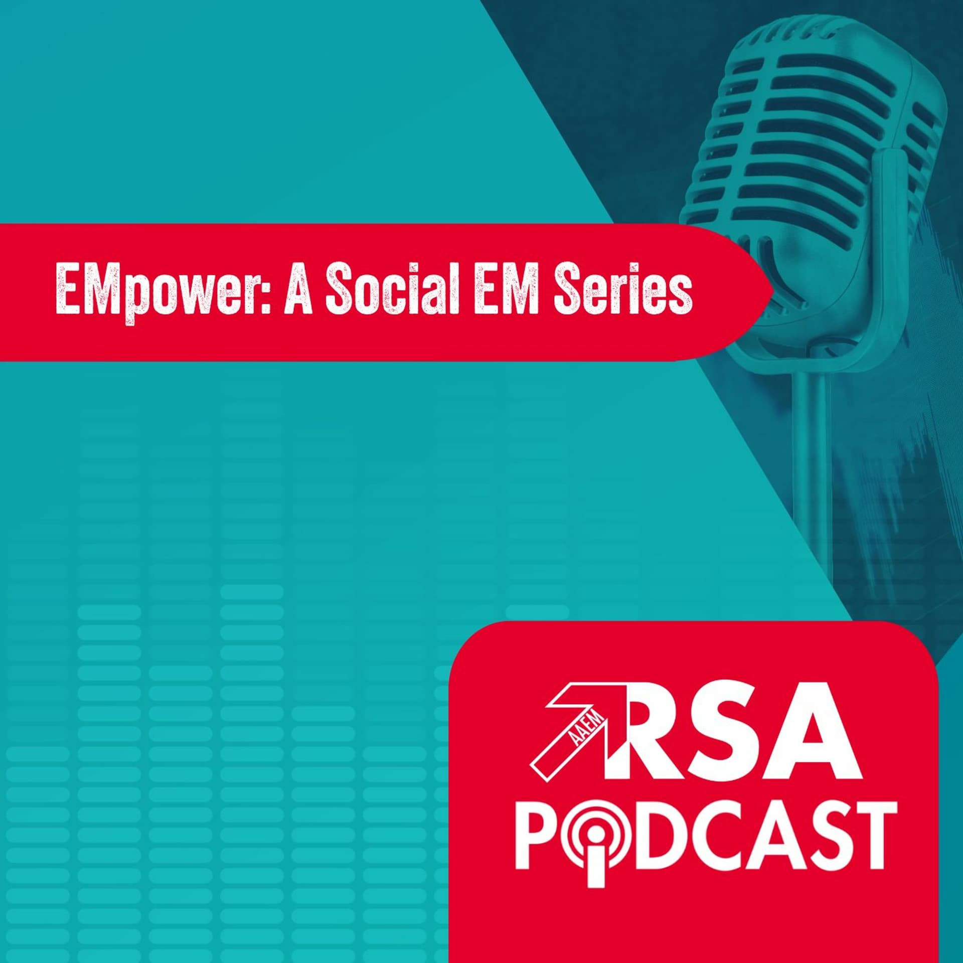 EMpower: Introduction to Social EM with Dr. Victor Cisneros - AAEM Resident and Student Association Podcast cover