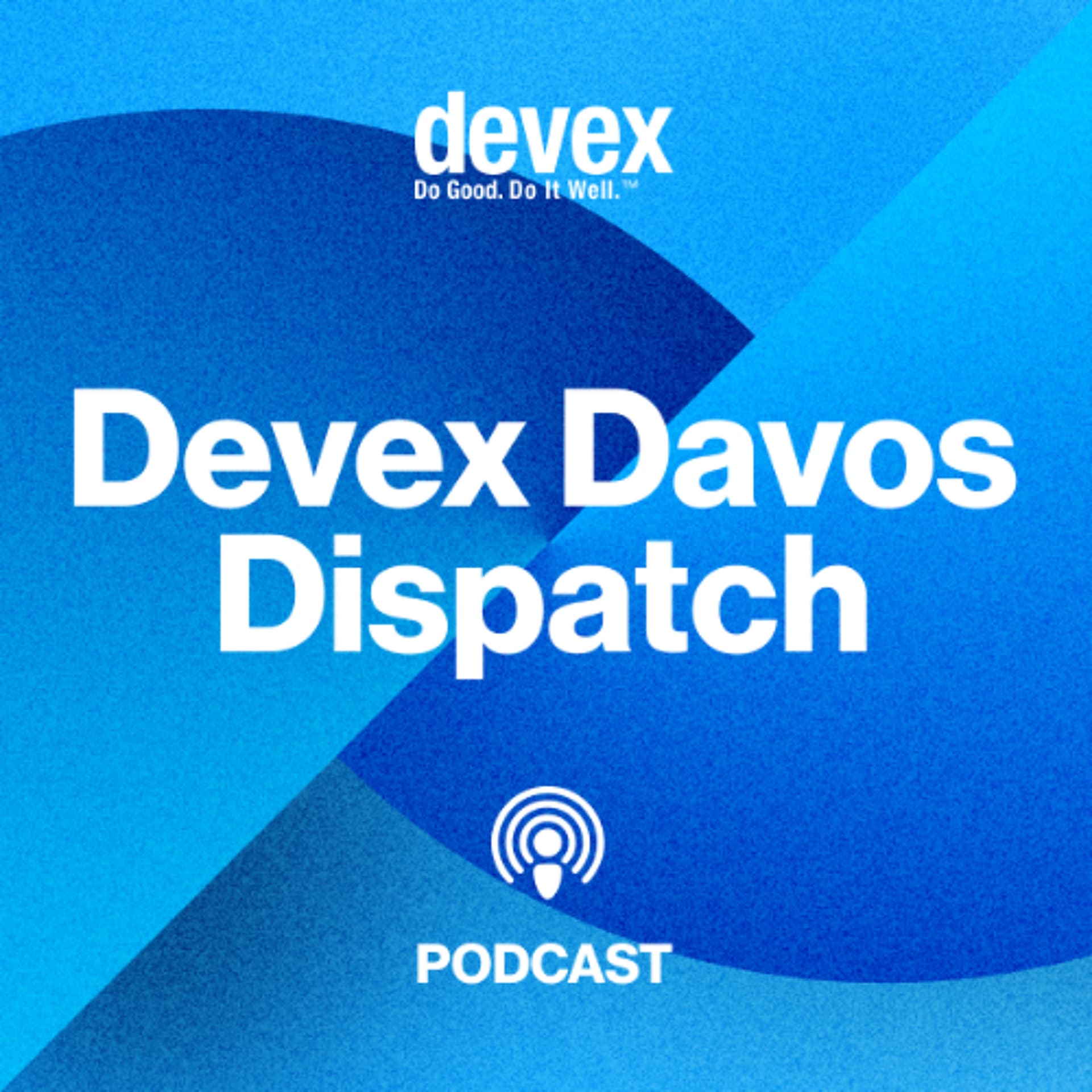 Davos Dispatch: Finland’s development minister on the impact of far-right parties on aid - Devex Podcasts cover