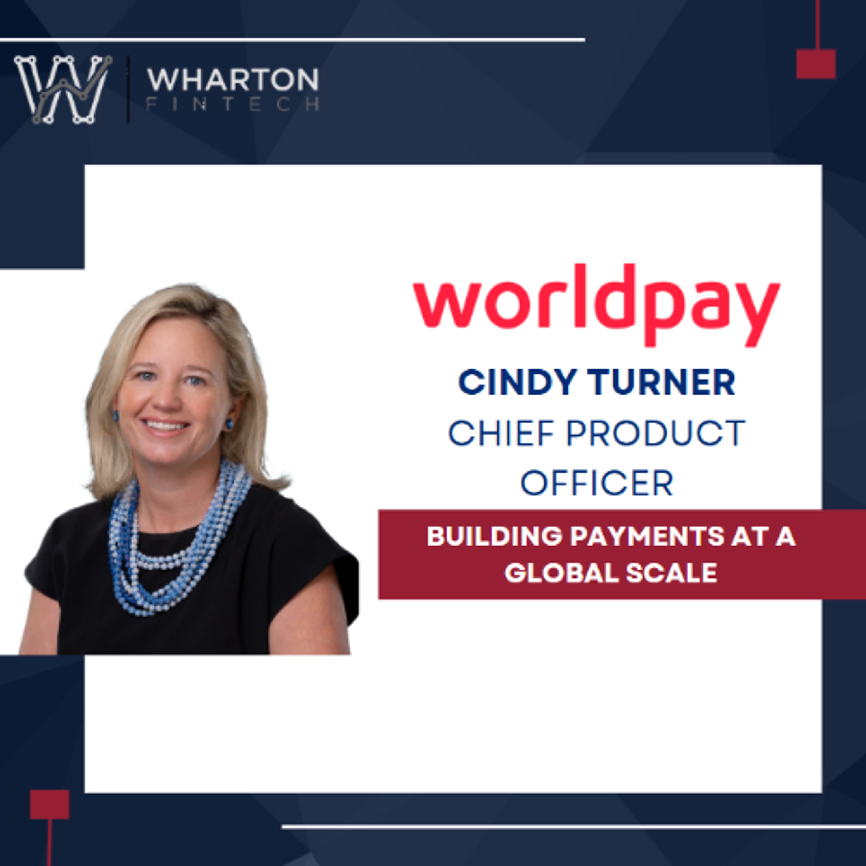 Building Payments at a Global Scale - Wharton FinTech Podcast cover