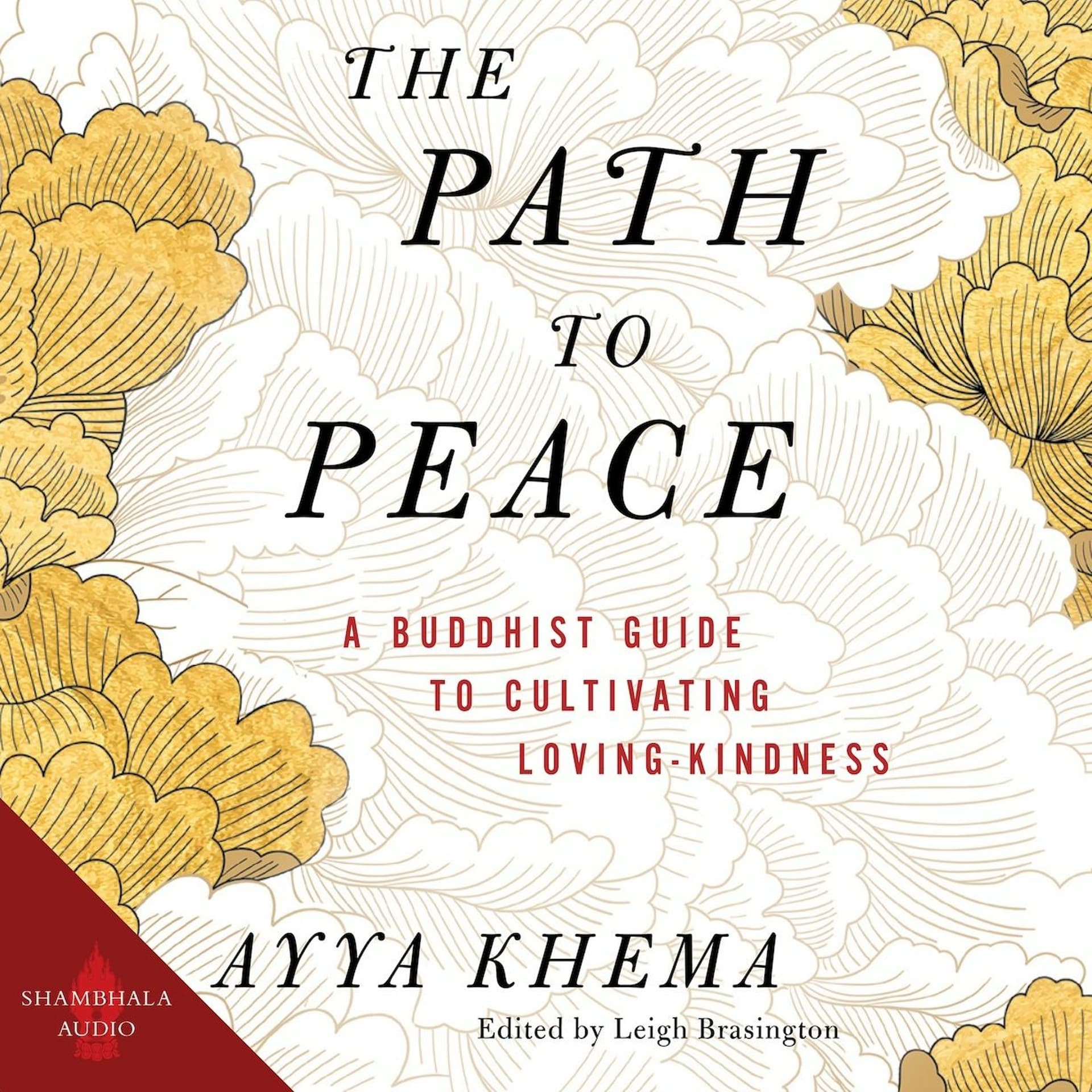 Leigh Brasington in Conversation on Ayya Khema's The Path To Peace - Shambhala Publications cover