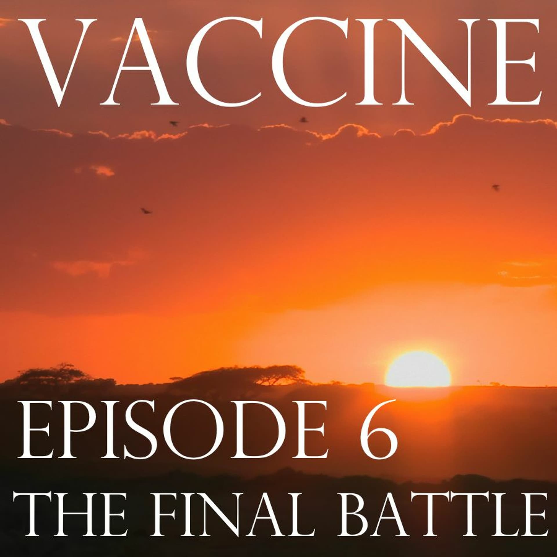 6. The Last Battle - Vaccine: The Human Story cover