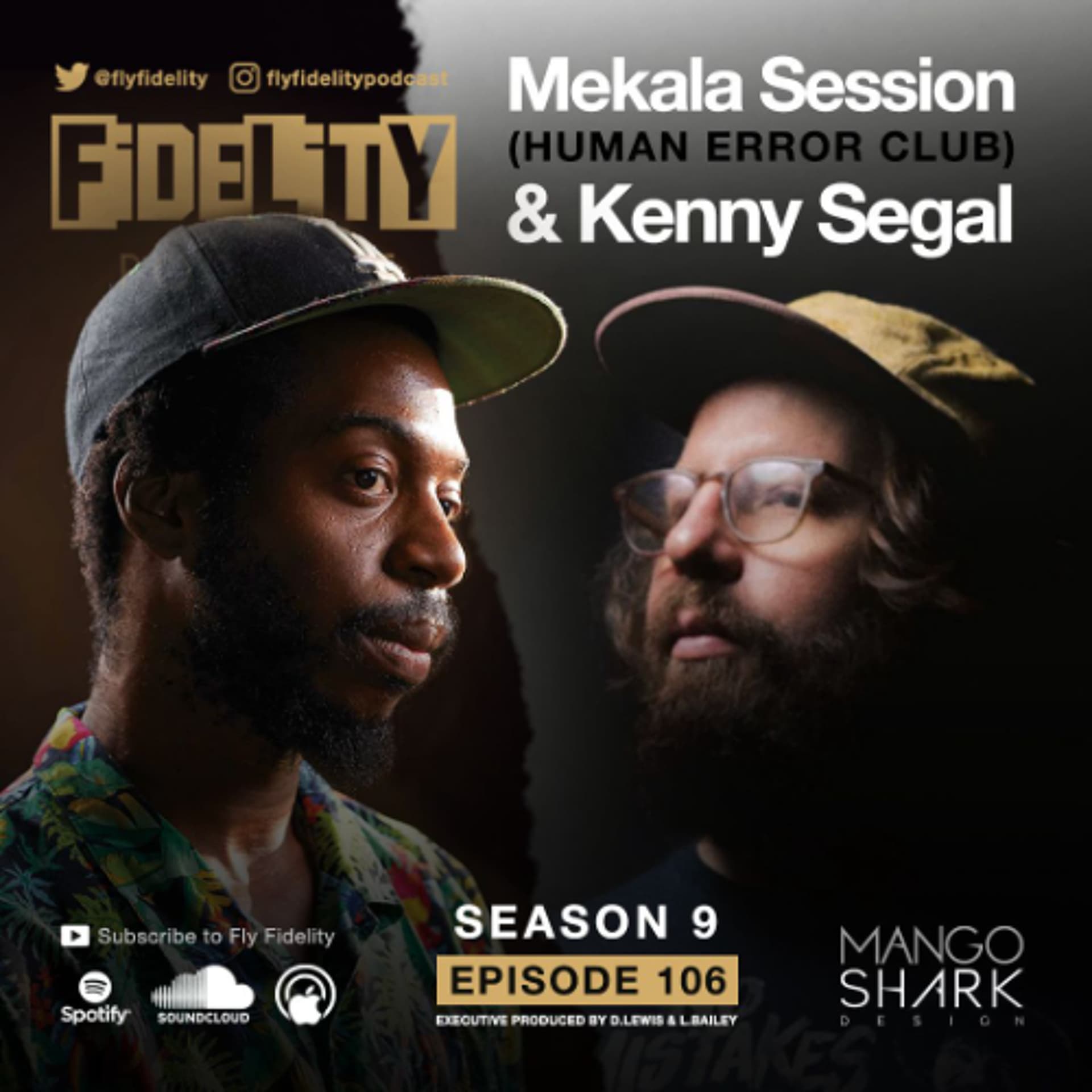 Kenny Segal & Mekala Session (Episode 106, S9) - The Fly Fidelity Podcast cover